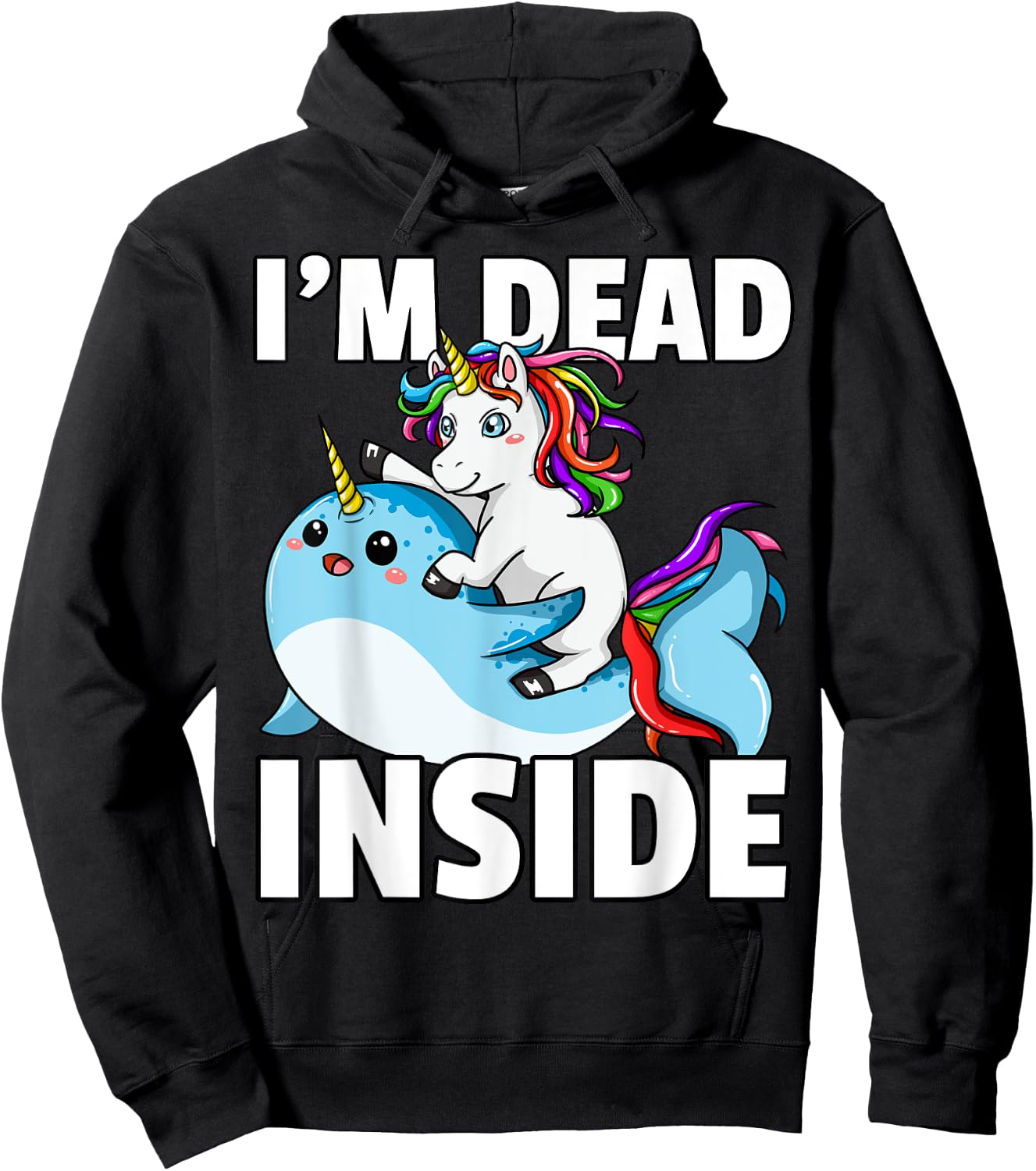 I'm Dead Inside for Narwhal Unicorn Lover Hoodie - Hoodie | Black