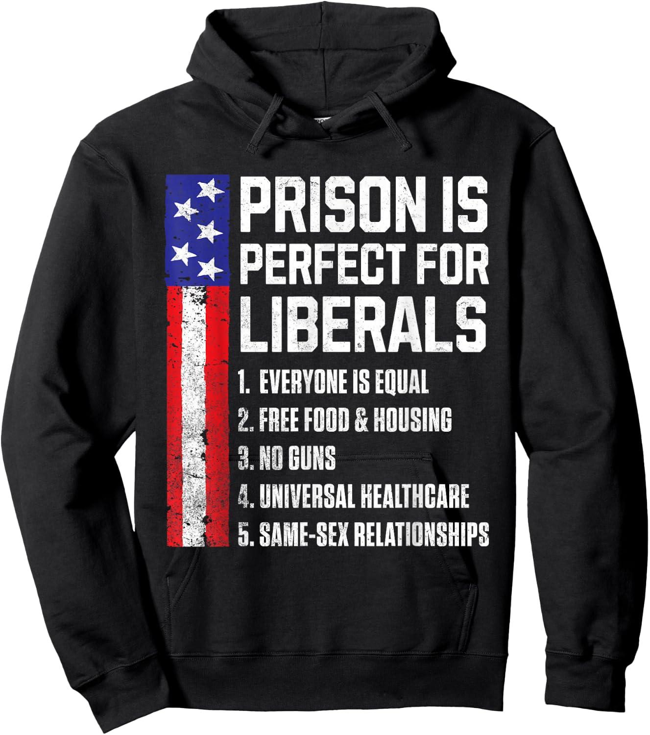 Prison is Perfect for Liberals Hoodie - Hoodie | Black
