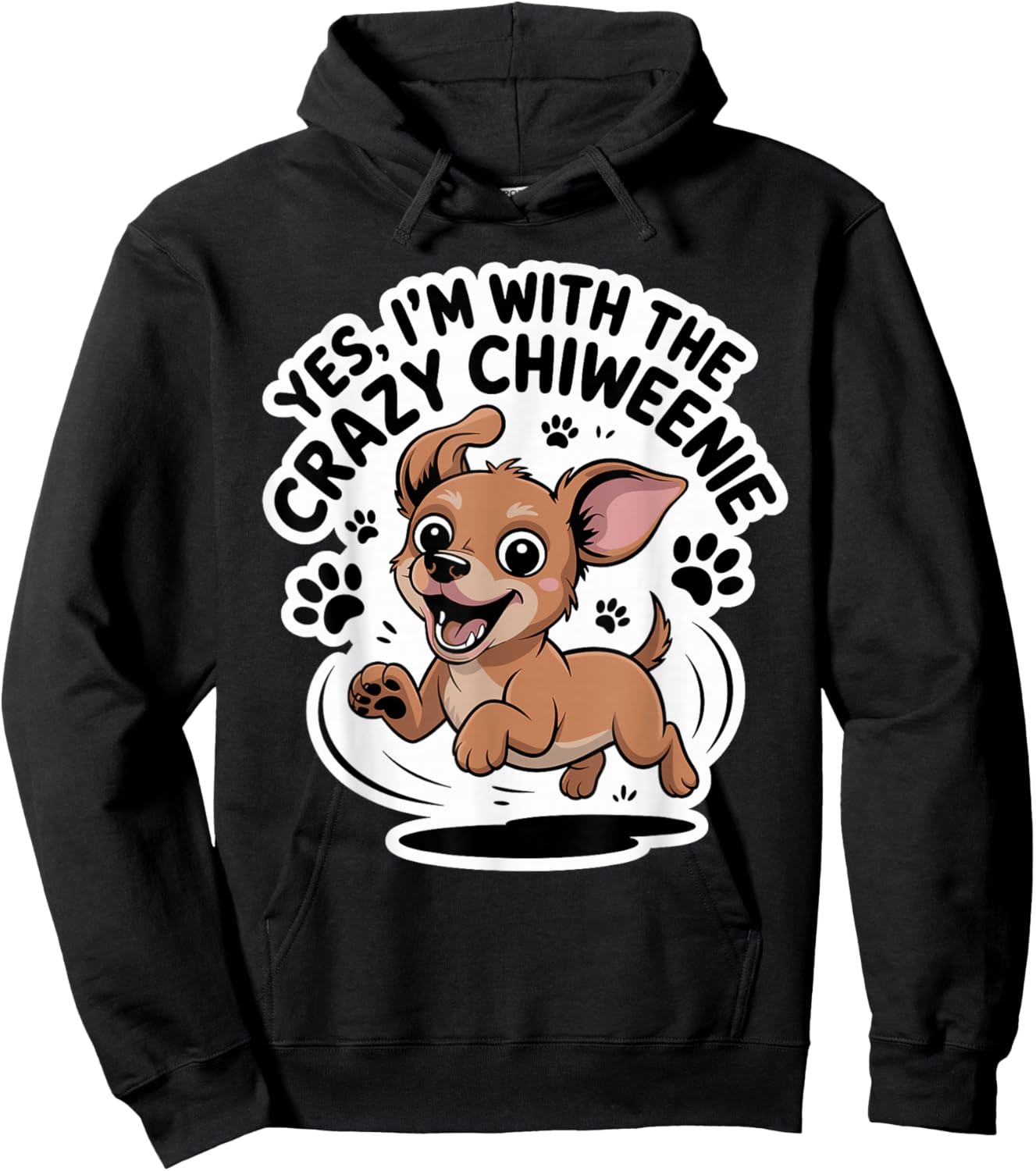 Funny Cute Pet Dog Breed Yes I'm with the Crazy Chiweenie Hoodie - Hoodie | Black