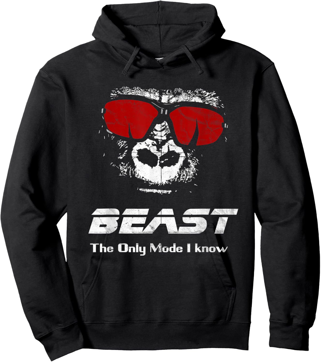 BEAST The only mode I know Shirt - Funny Workout Gym Yoga Hoodie - Hoodie | Black