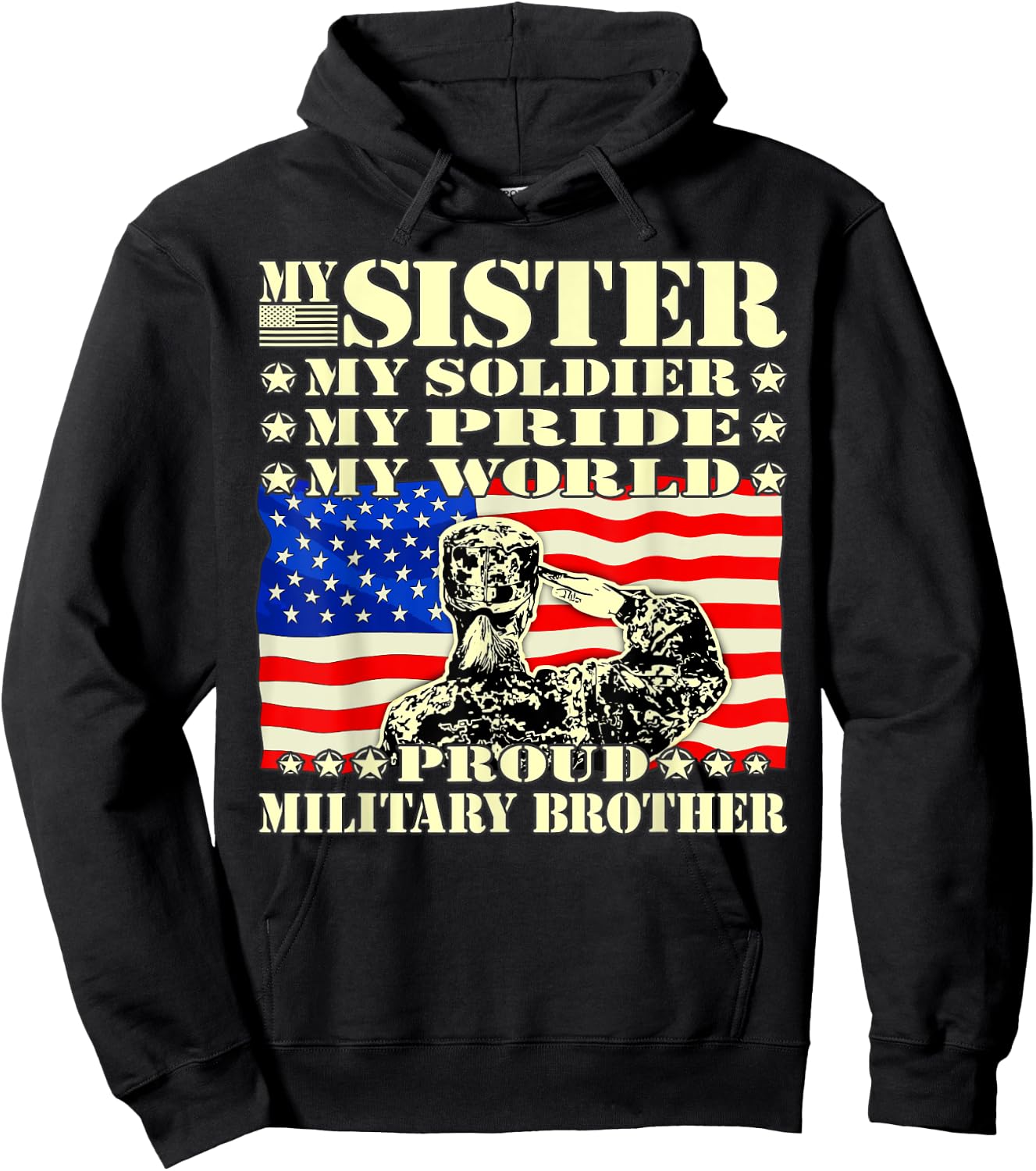 My Sister My Soldier Hero Proud Military Brother Army Family Hoodie - Hoodie | Black