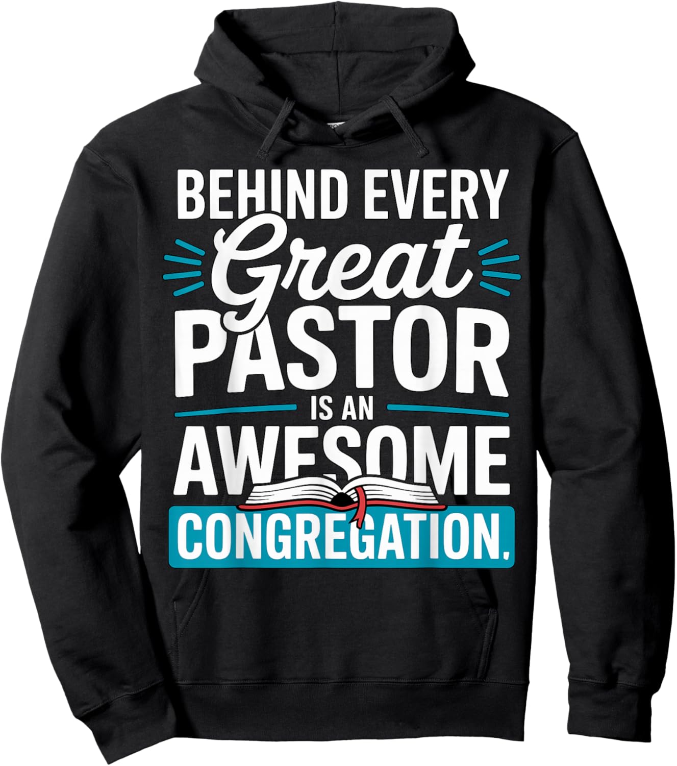 Behind Every Great Pastor is an Awesome Congregation Hoodie - Hoodie | Black