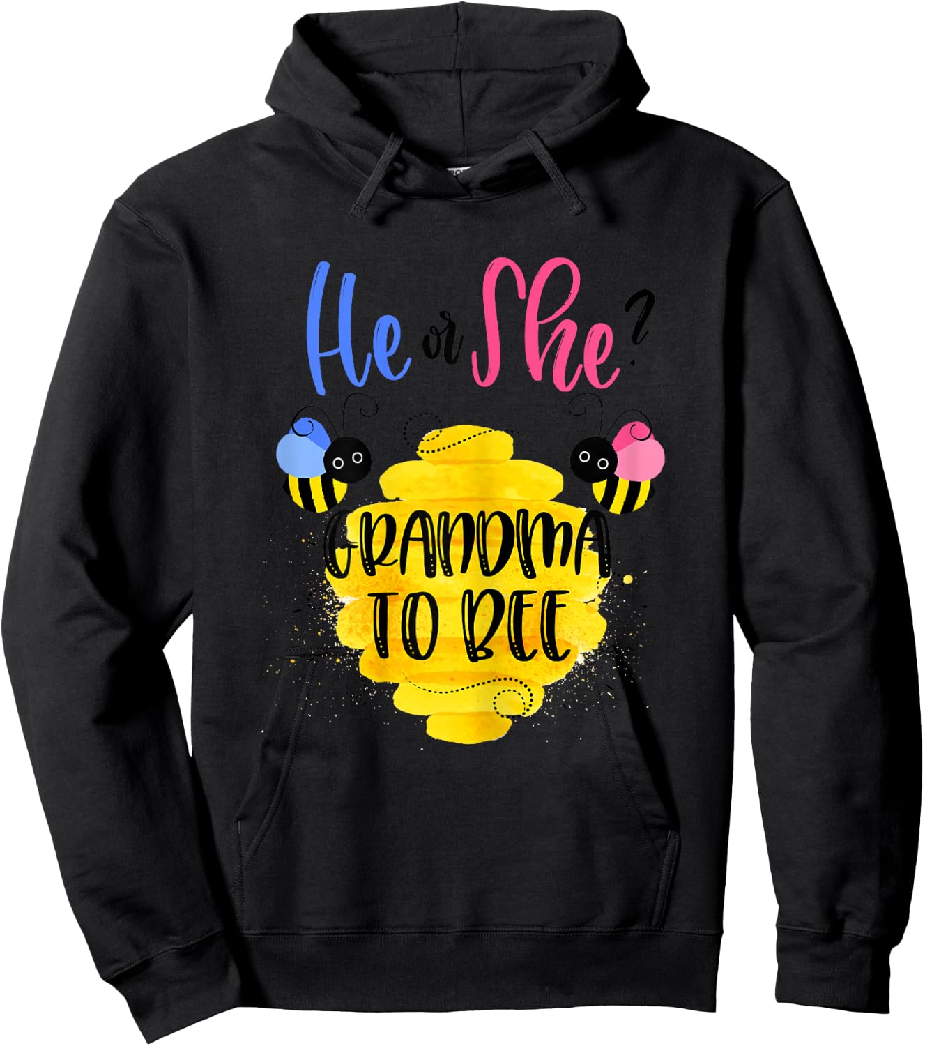 Gender Reveal What Will It Bee Shirt He or She Grandma Hoodie - Hoodie | Black