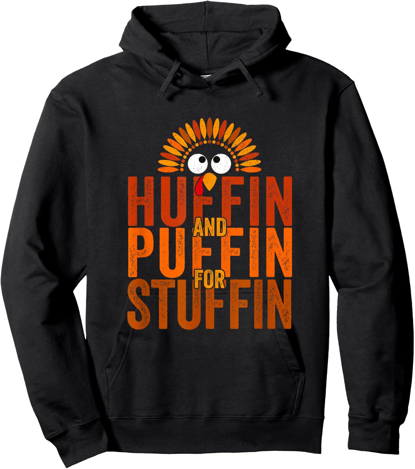 Thanksgiving Run Turkey Trot - Huffin and Puffin for Stuffin Hoodie - Hoodie | Black