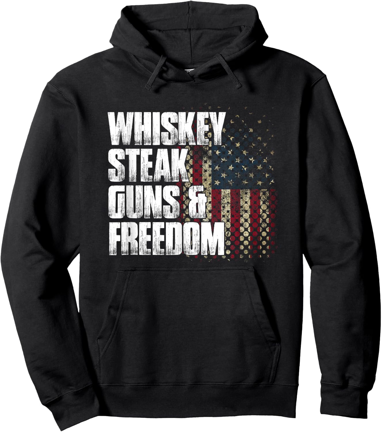 Whiskey Steak Guns & Freedom Patriotic Flag Gift Hoodie - Hoodie | Black