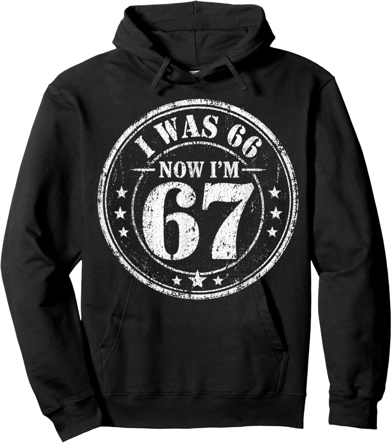 67 Year Old Gifts Vintage I was 66 Now I’m 67 67th Birthday Hoodie - Hoodie | Black