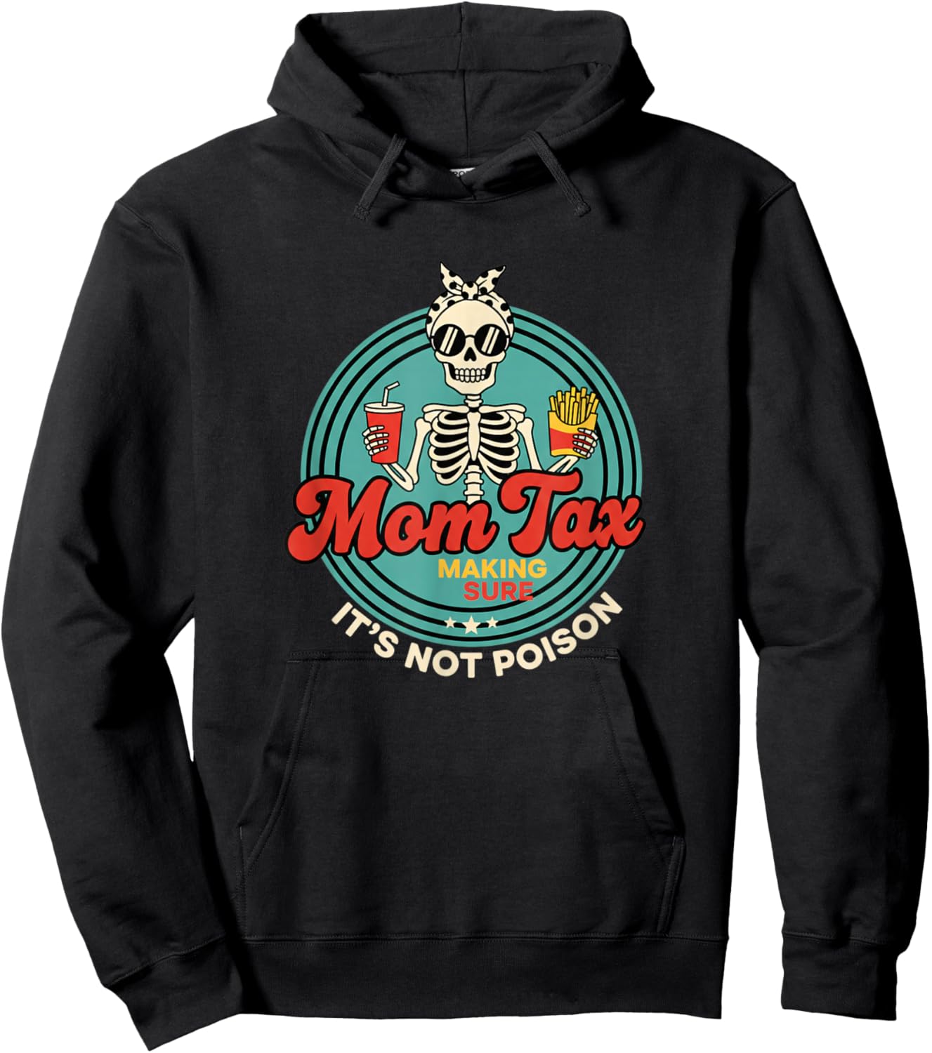 Skeleton Mom Humor Making Sure It's Not Poison Hoodie - Hoodie | Black