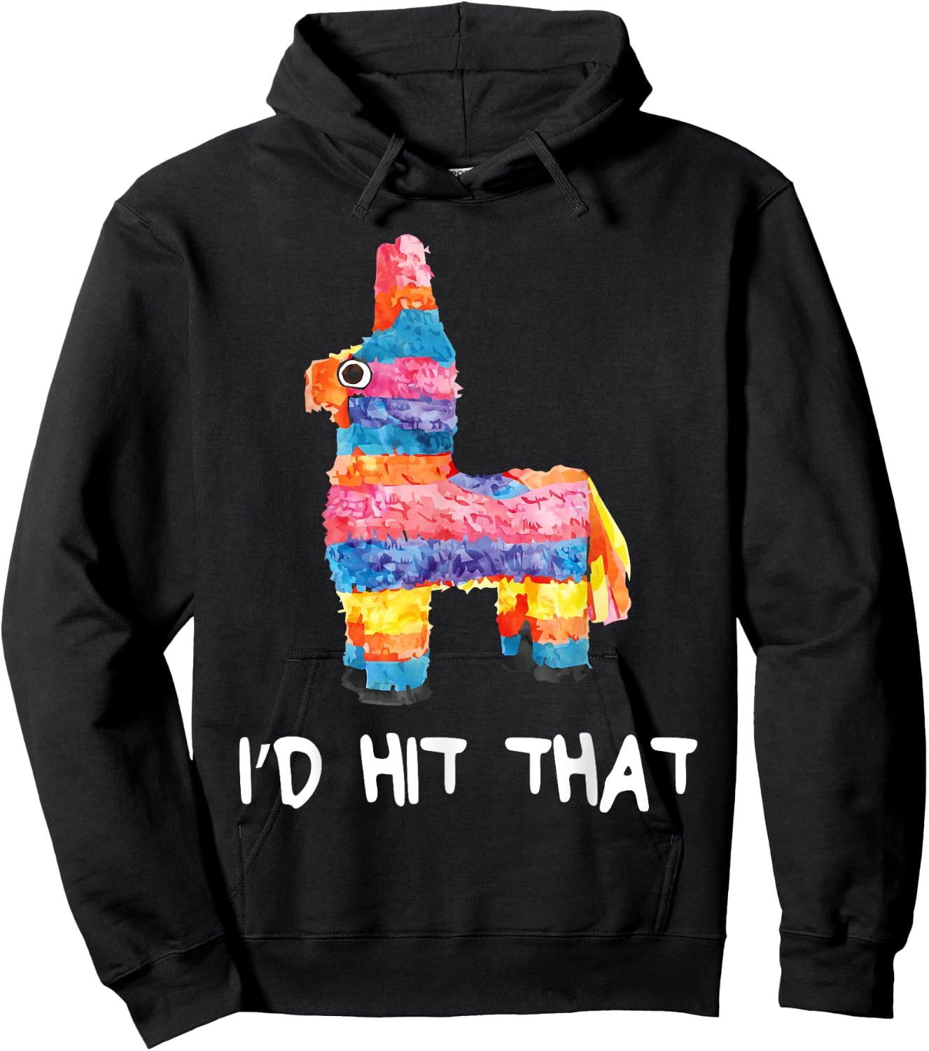 I'd Hit That Pinata Shirt Men Women Kids Cinco de Mayo Party Hoodie - Hoodie | Black