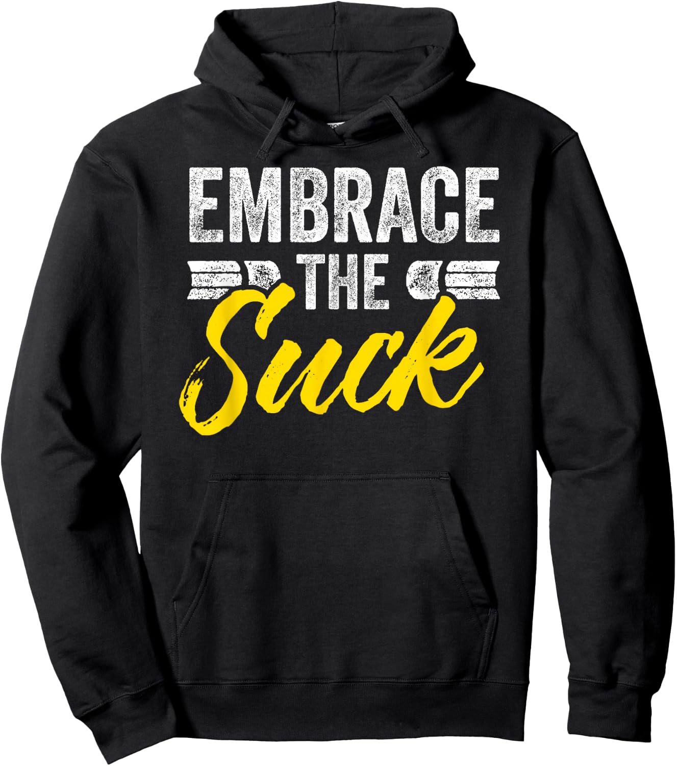 Embrace The Suck Hoodie - Hoodie | Black