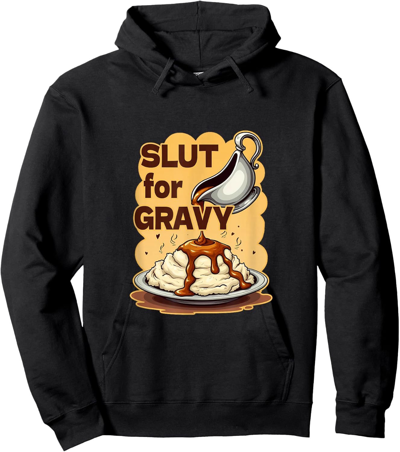 Slut For Gravy Lover Mashed Potatoes Potato Funny Gag Gifts Hoodie - Hoodie | Black