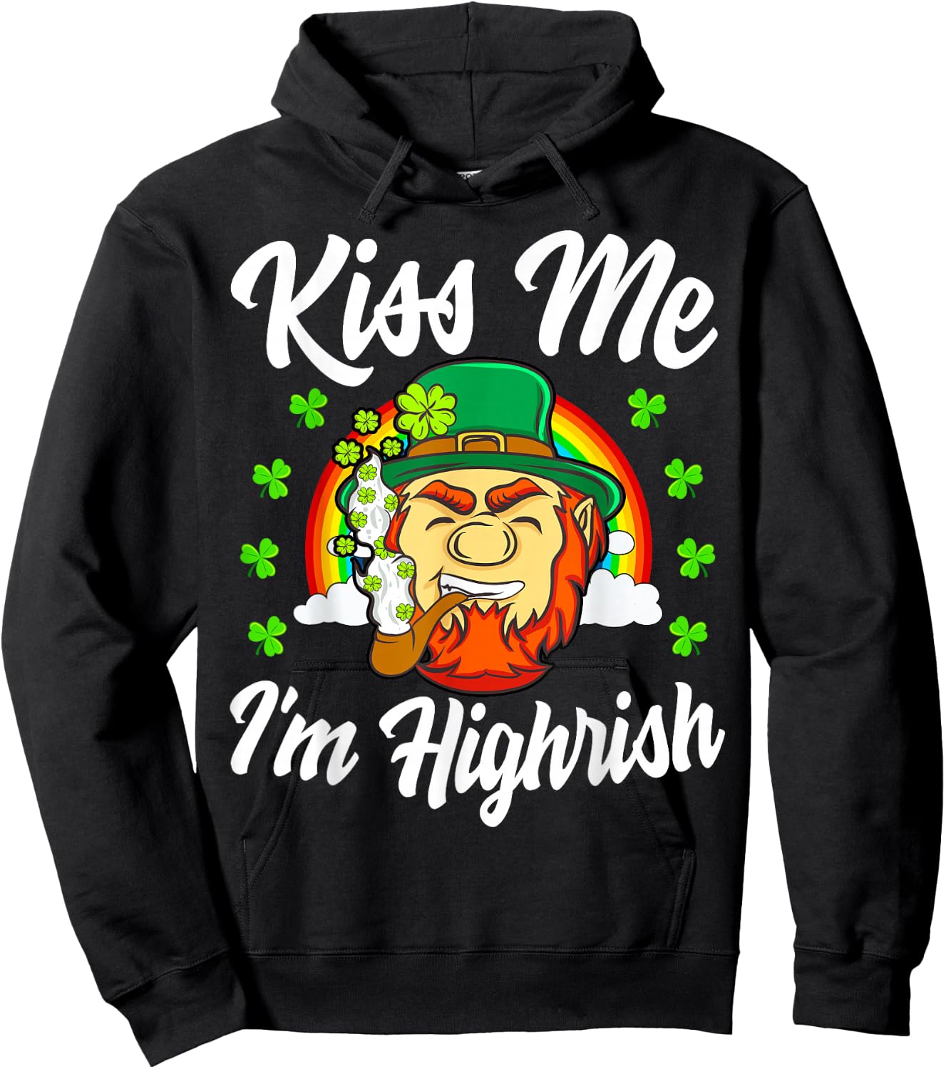 Kiss Me I'm Highrish Shirt St Patricks Day Weed Stoner Irish Hoodie - Hoodie | Black