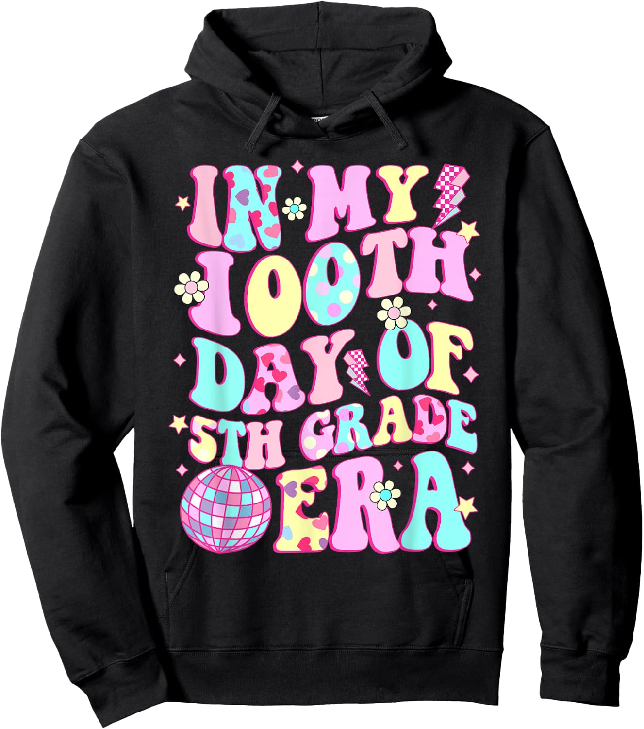 In My 100th Day Of 5th Grade Era Happy 100 Days Of School Hoodie - Hoodie | Black