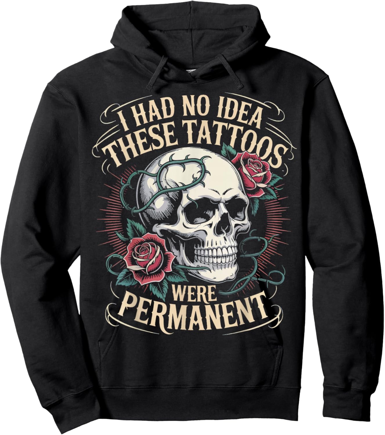 I Had No Idea These Tattoos Were Permanent Hoodie - Hoodie | Black