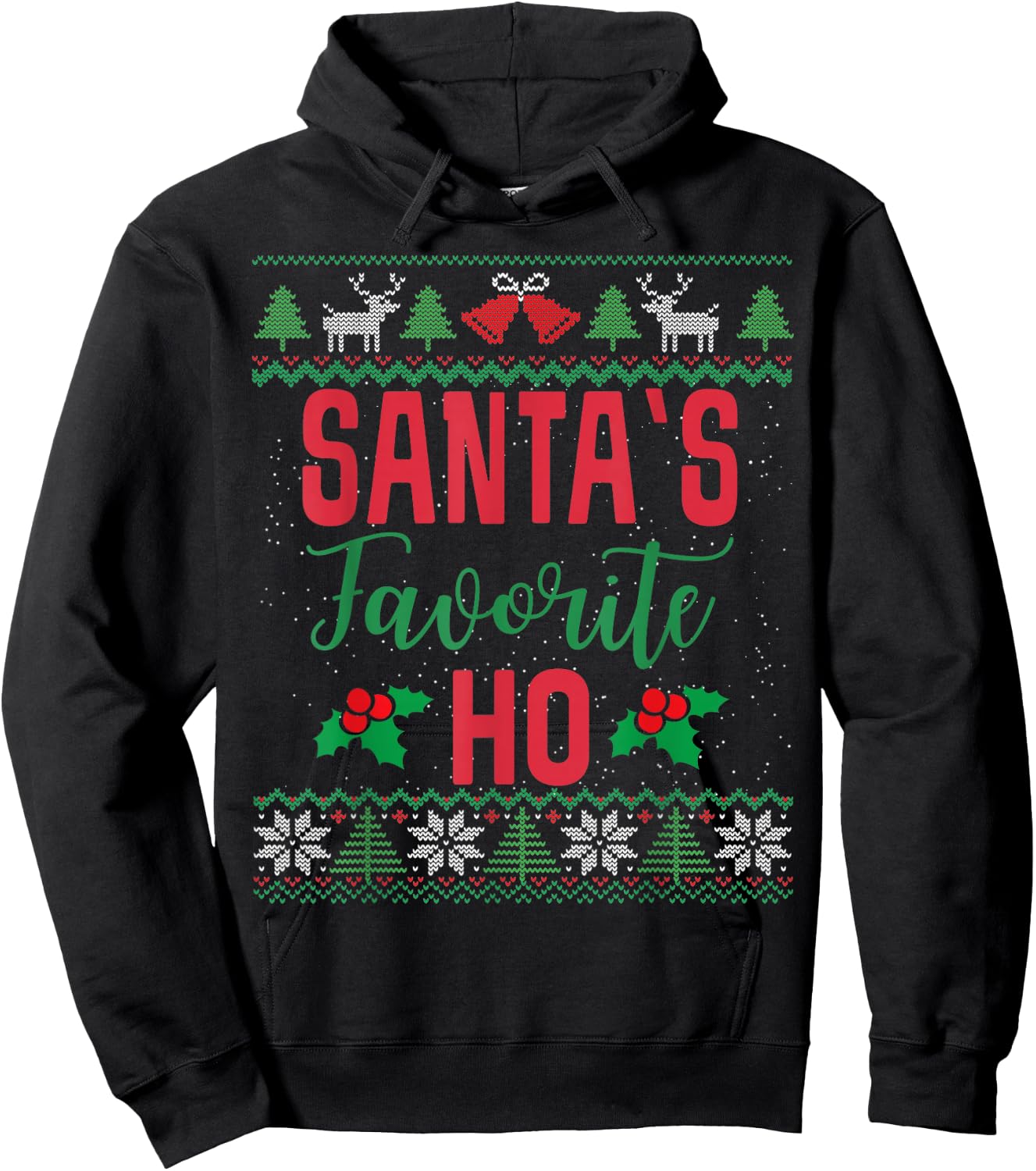 Funny Christmas Santa's Favorite Ho Ugly Christmas Sweaters Hoodie - Hoodie | Black