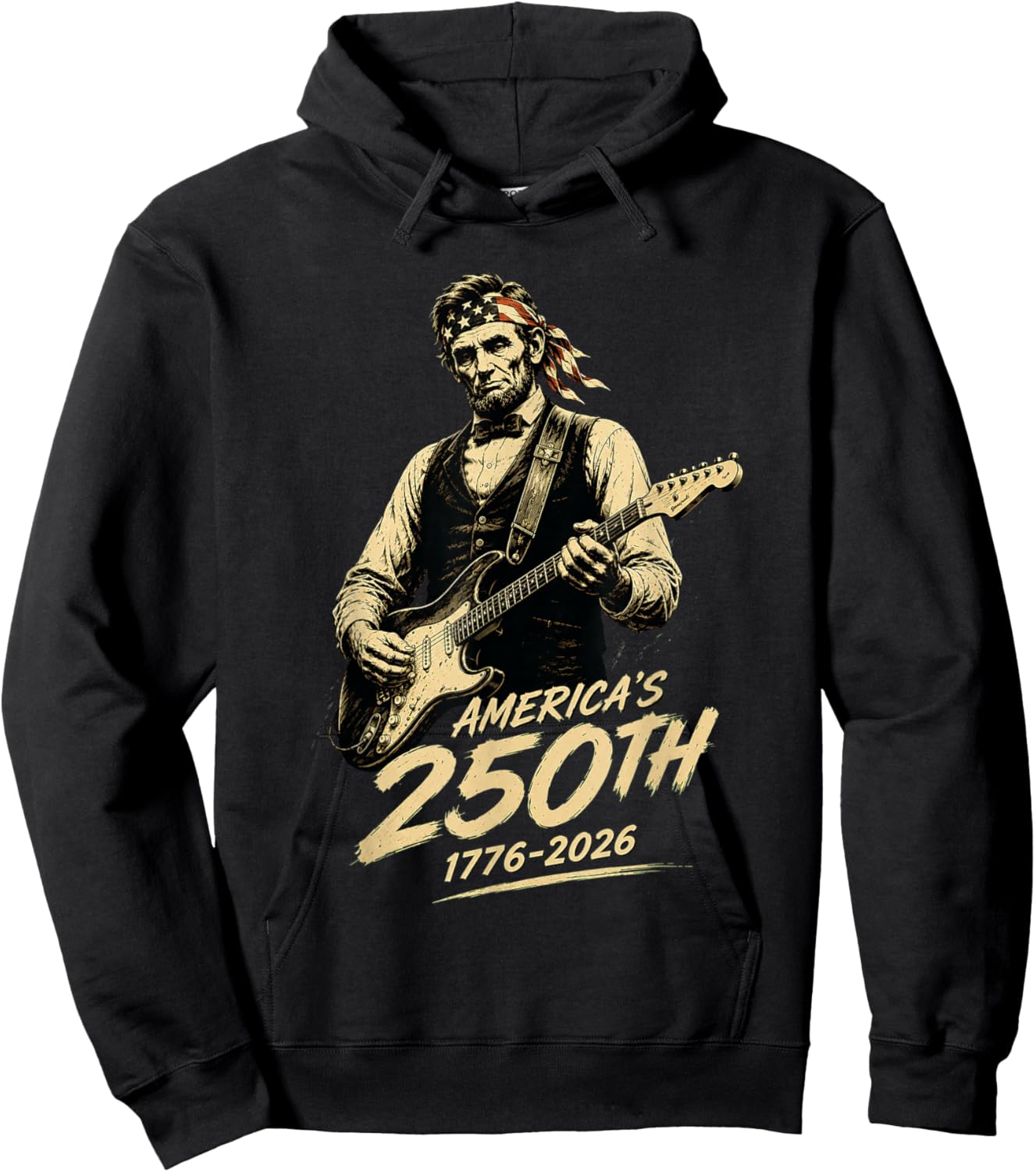 Abraham Lincoln Playing Guitar 4th of July 250 Years Hoodie - Hoodie | Black