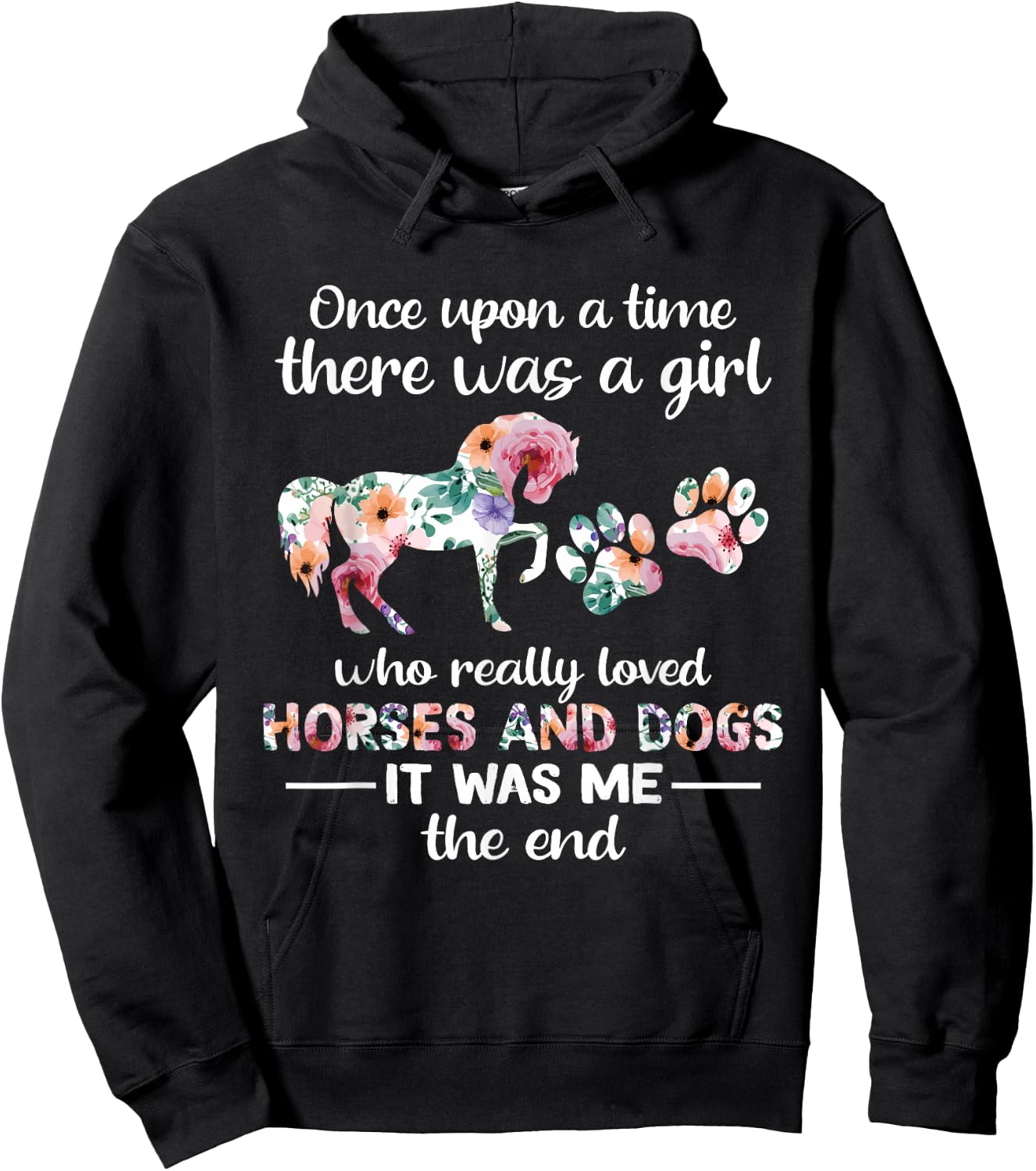 Once Upon A Time There Was Girl Who Loved Horse And Dog Hoodie - Hoodie | Black