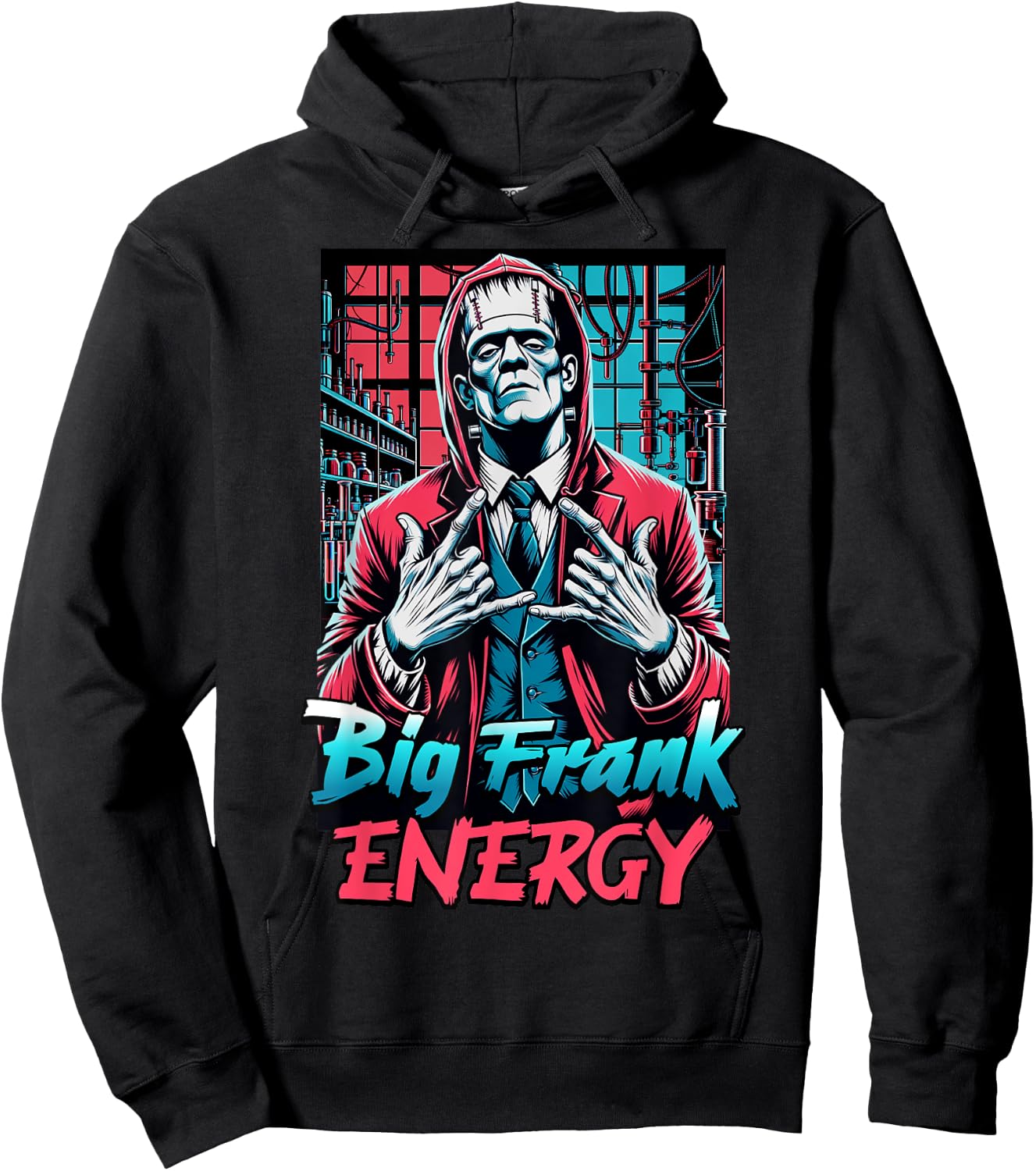 Big Frank Energy Funny Frankenstein Halloween Men Women Hoodie - Hoodie | Black