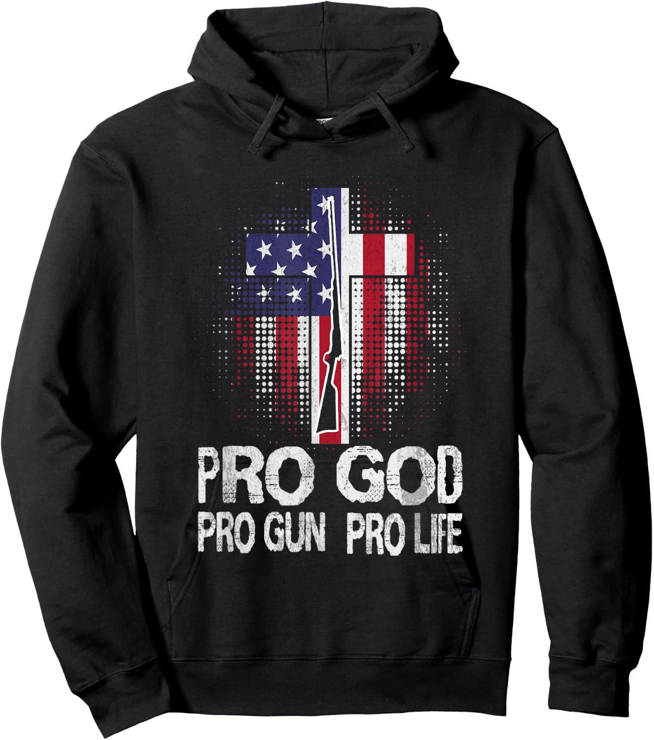 Pro God Pro Gun Pro Life Hoodie - Hoodie | Black