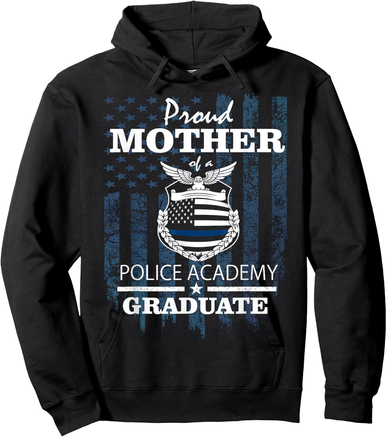 Police Academy Shirts - Proud Mother of New Cop Graduate Hoodie - Hoodie | Black