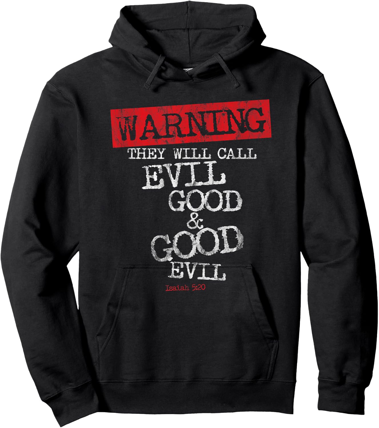 Yahweh Warning They Will Call Evil Good and Good Evil Hoodie - Hoodie | Black