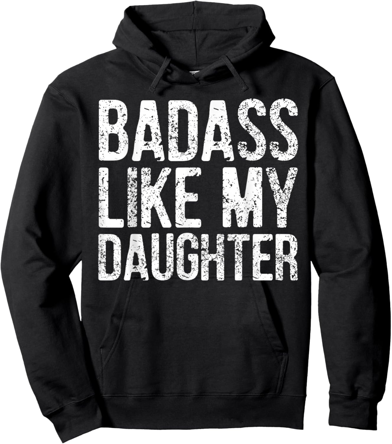 Badass Like My Daughter Daddy Funny Father Day Dad Sayings Hoodie - Hoodie | Black