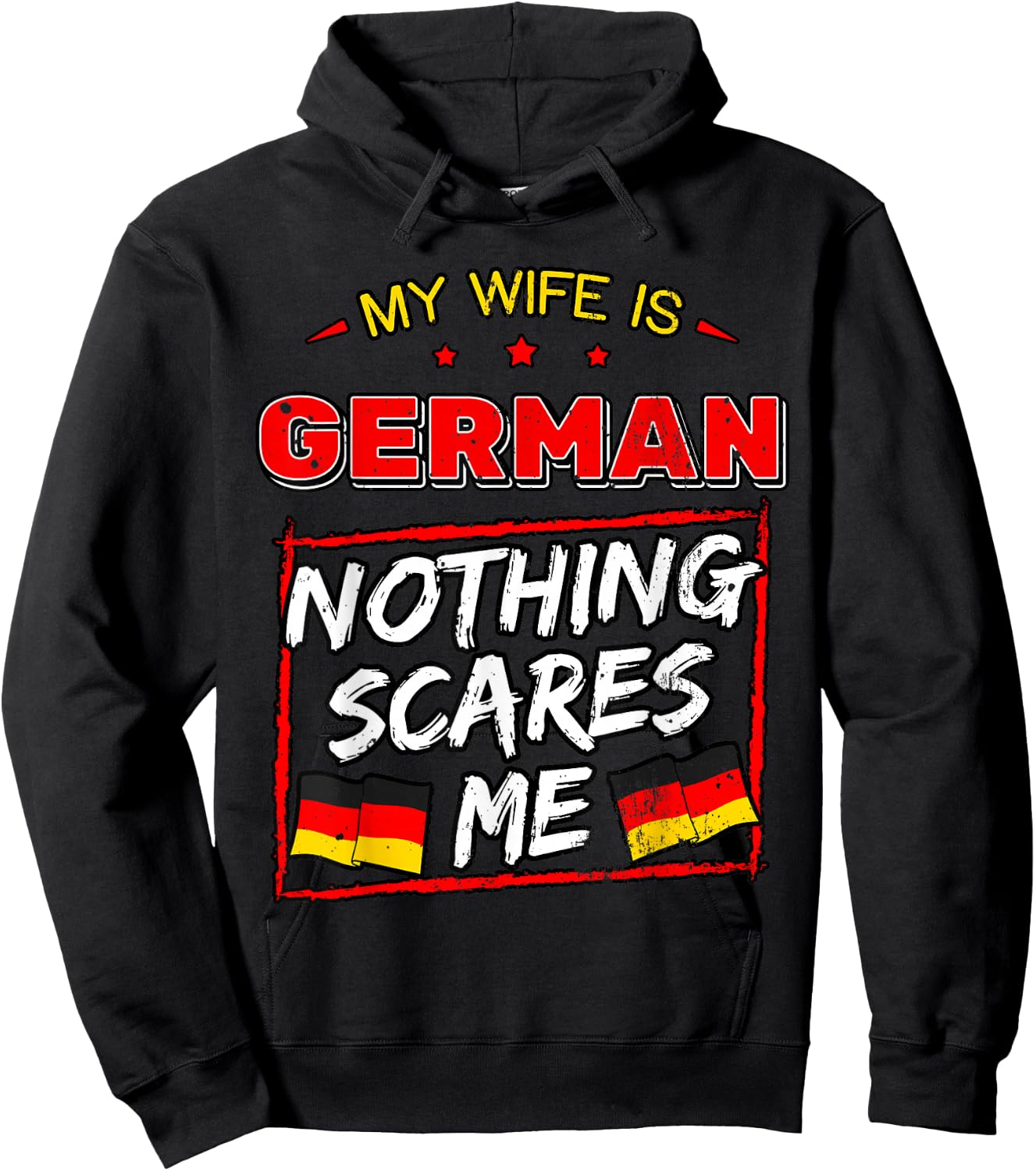 My Wife is German Nothing Scares Me Germany Heritage Hoodie - Hoodie | Black