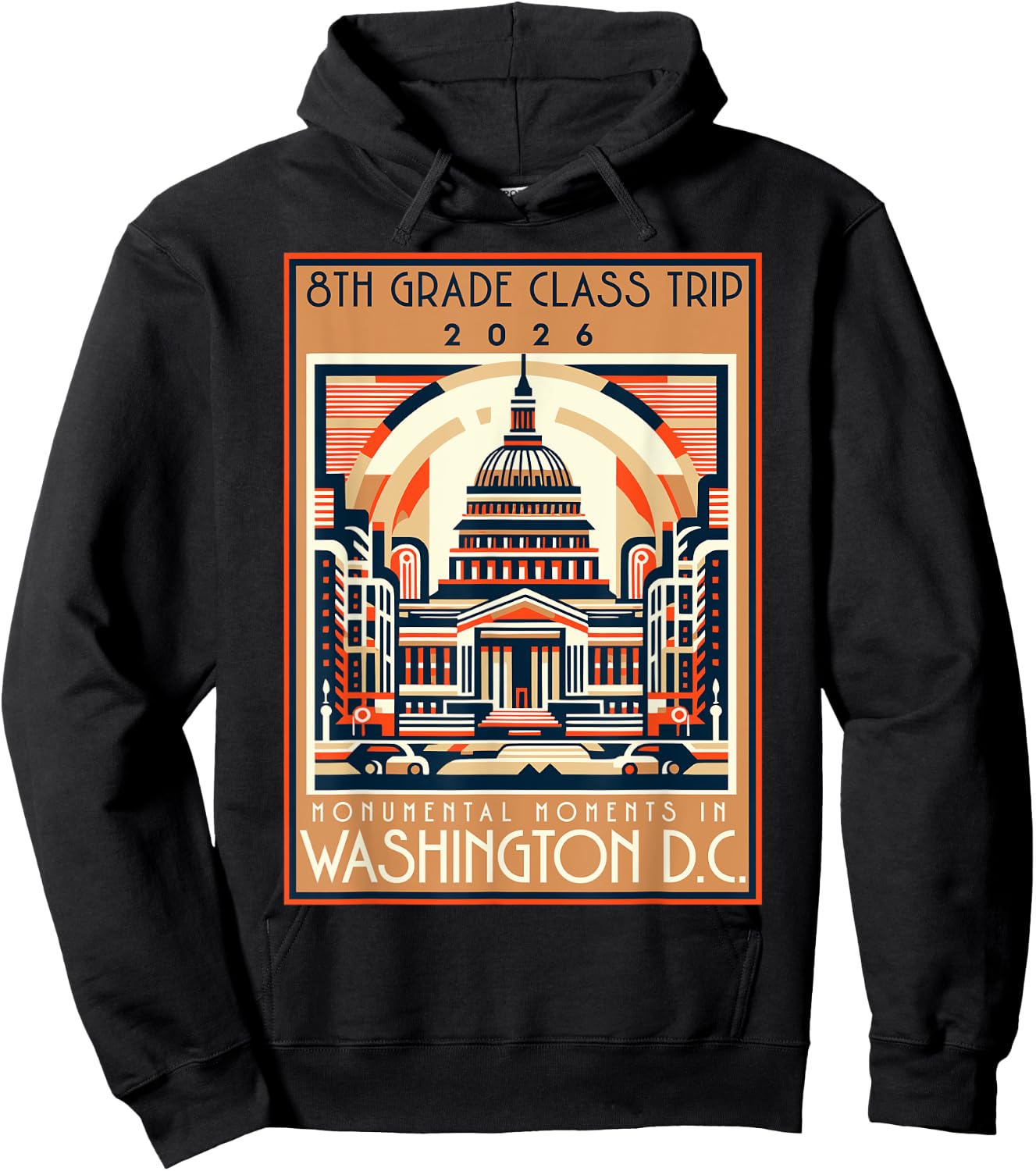 Washington DC 8th Grade Class Field Trip 2026 Quote Souvenir Hoodie - Hoodie | Black