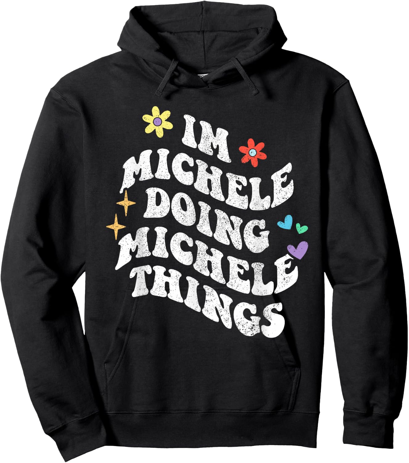 Retro Groovy Im Michele Doing Michele Things Funny Mother's Hoodie - Hoodie | Black