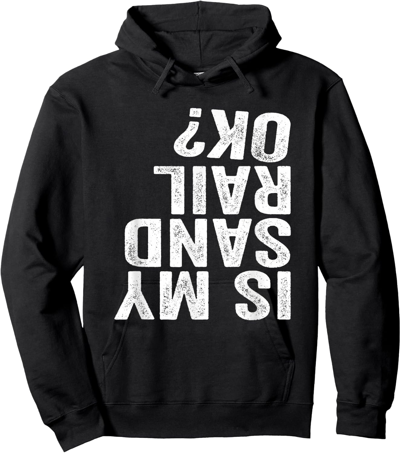 Is My Sandrail OK? Driver Rider Sand Rail Gift Hoodie - Hoodie | Black