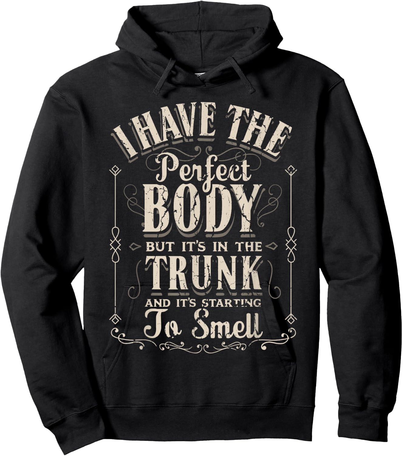 I Have The Perfect Body Funny Gifts Gym Hoodie - Hoodie | Black