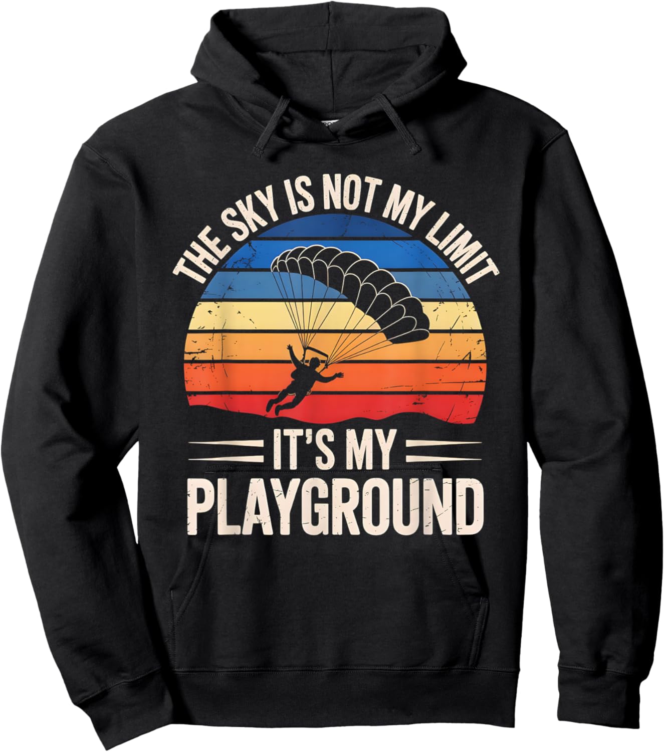 The Sky Is Not My Limit It’s My Playground Skydive Quote Hoodie - Hoodie | Black