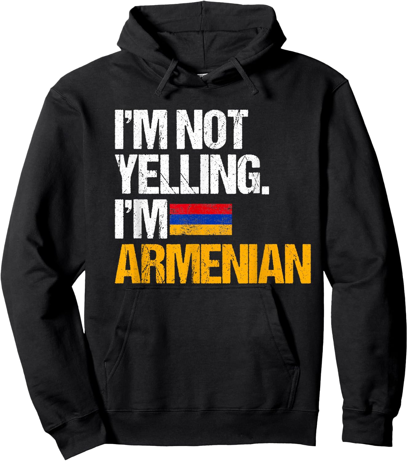 I'm Not Yelling Im Armenian Hoodie - Hoodie | Black