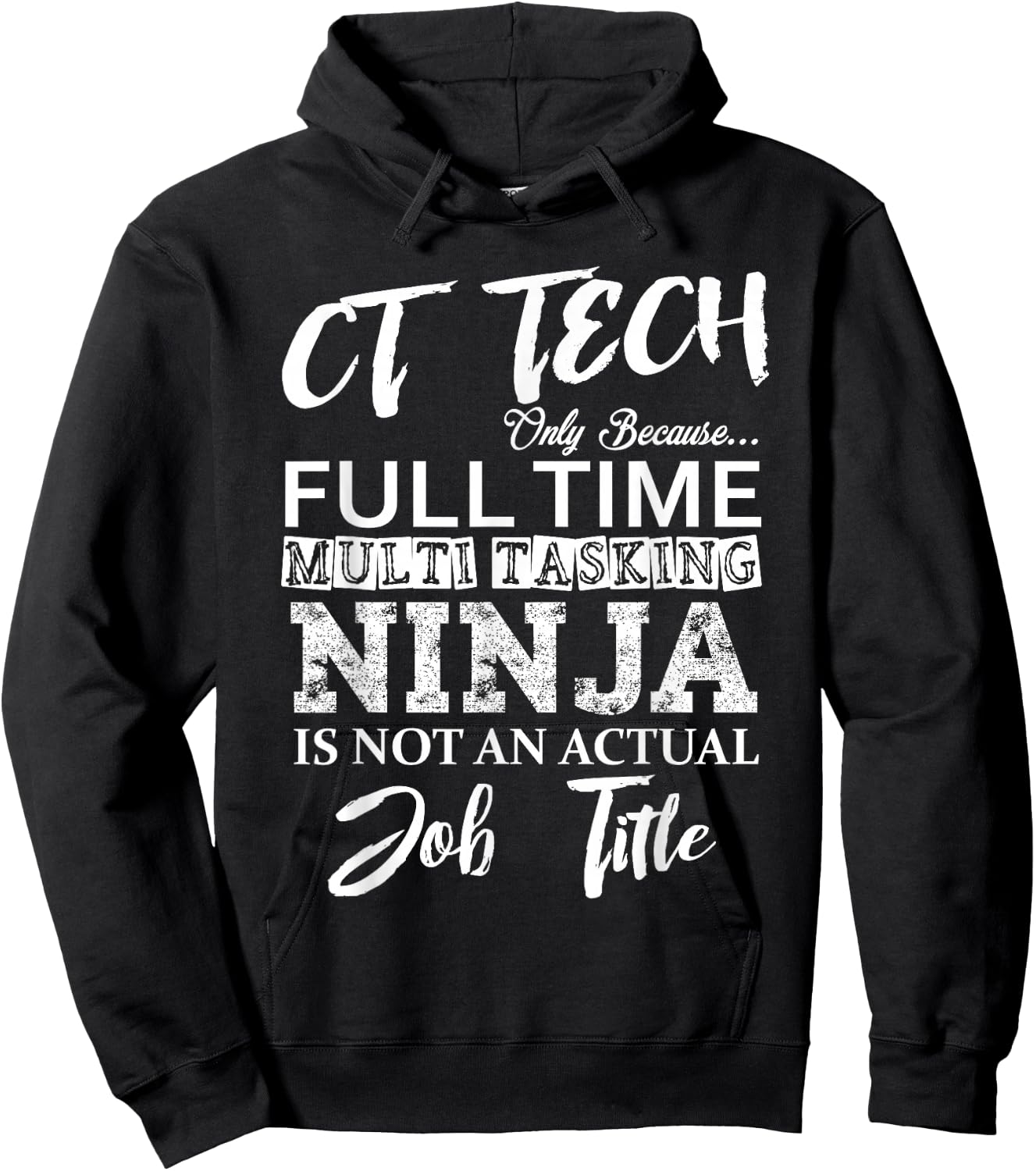 CT TECH GIFT, Funny Cat Scan Tech Full Time Ninja Hoodie - Hoodie | Black