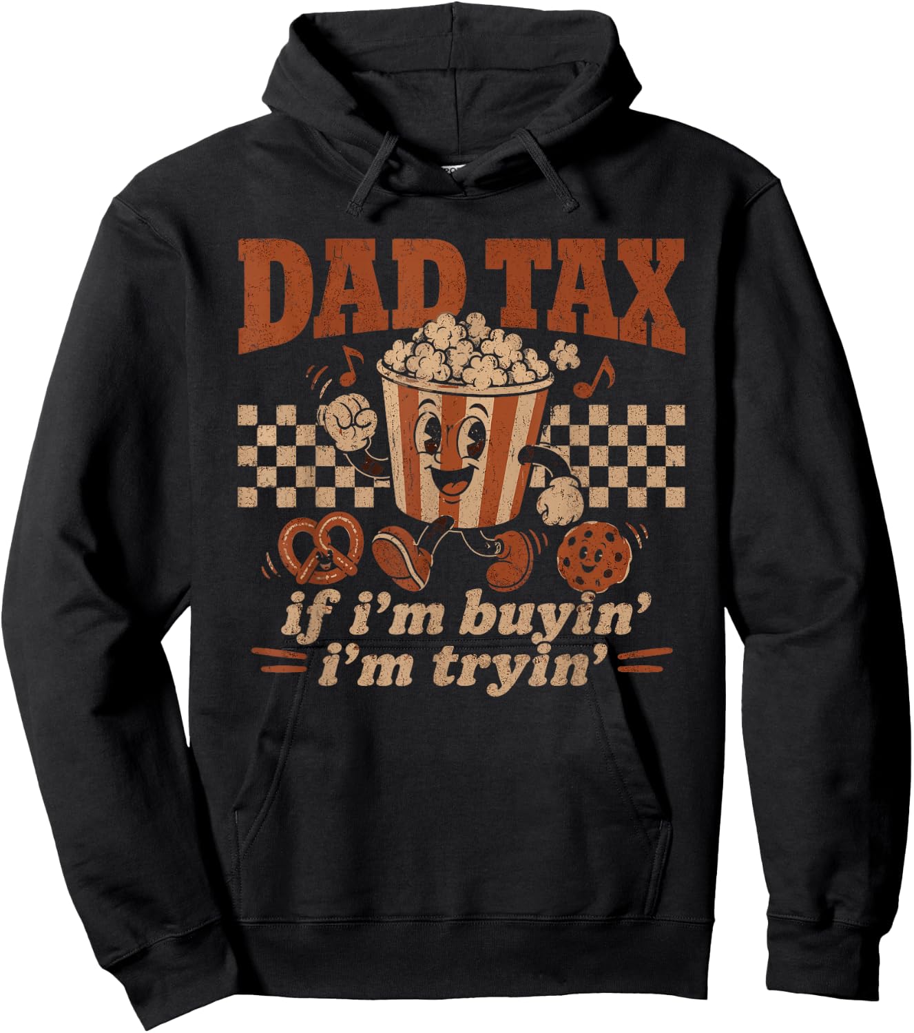 Dad Tax If I'm Buyin' I'm Tryin' Popcorn Snack Lover Hoodie - Hoodie | Black