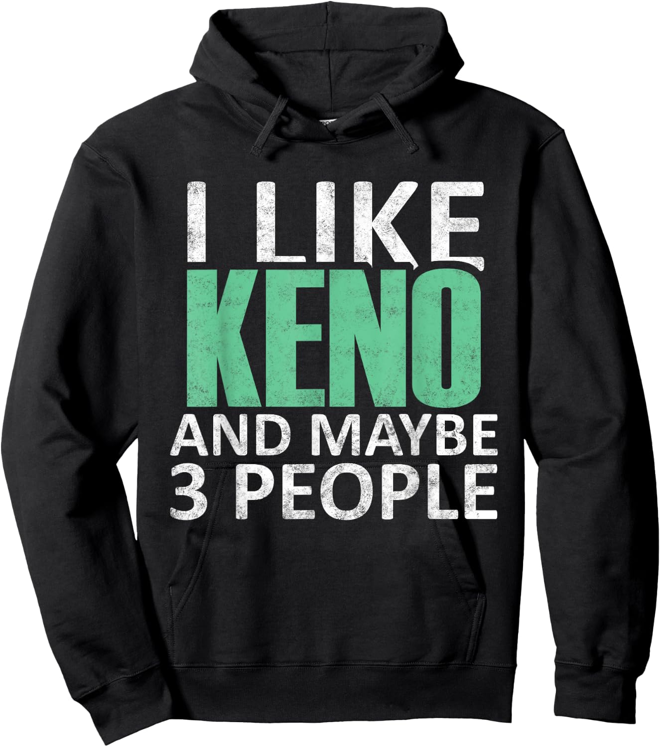 I Like Keno And Maybe 3 People Funny Introvert Gift Hoodie - Hoodie | Black