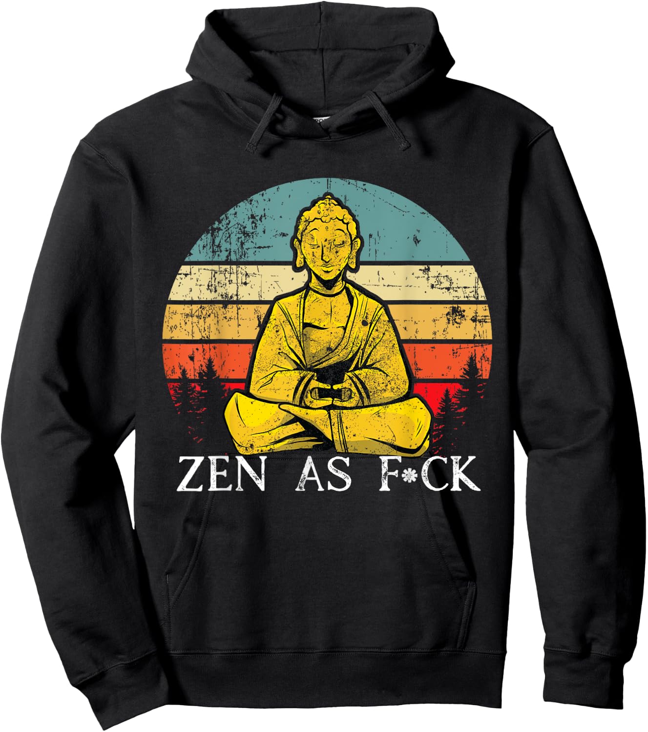 Funny Zen As Fuck Sarcasm Buddha quotes Shirt Hoodie - Hoodie | Black