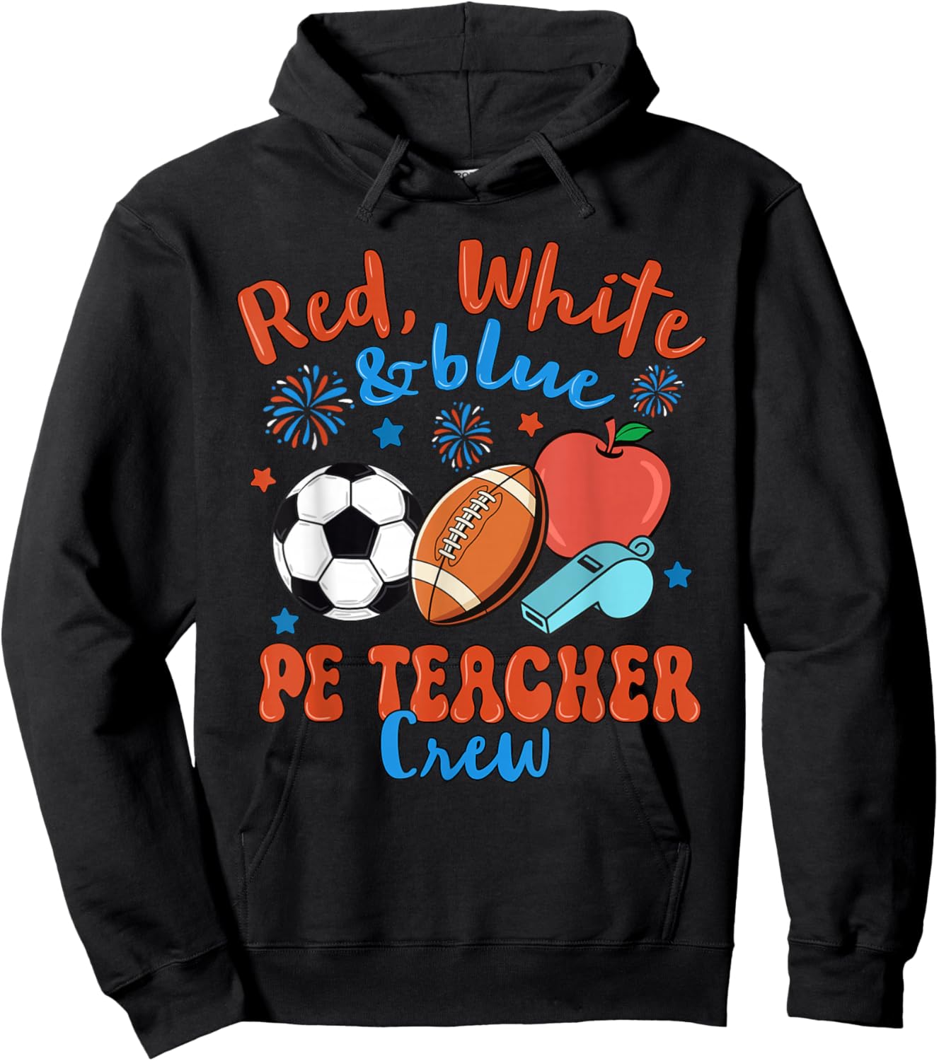 Red White Blue PE Teacher Crew Funny 4th of July Hoodie - Hoodie | Black