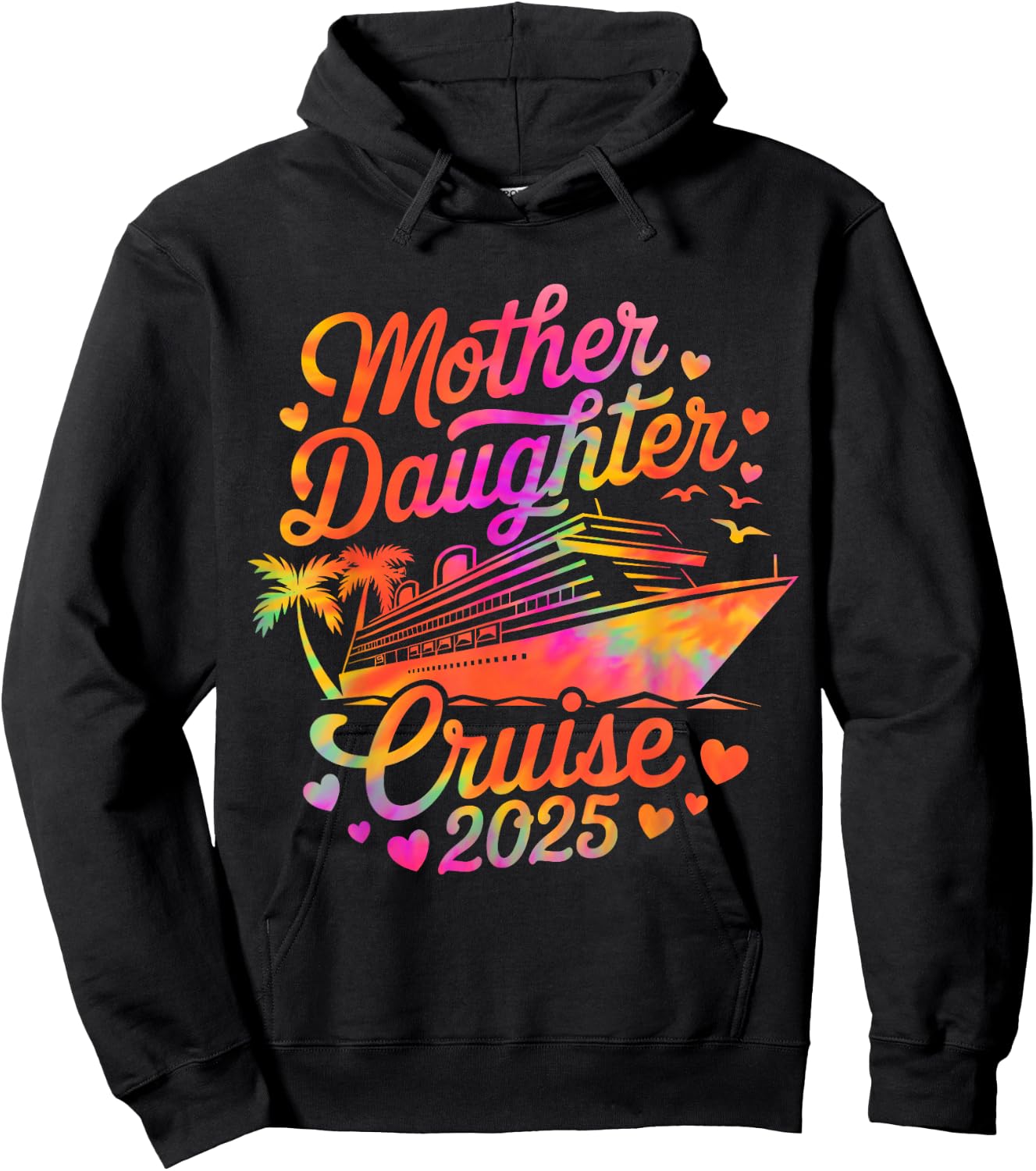 Mother and Daughter Cruise 2025 Funny Mom Daughter Trip 2025 Hoodie - Hoodie | Black
