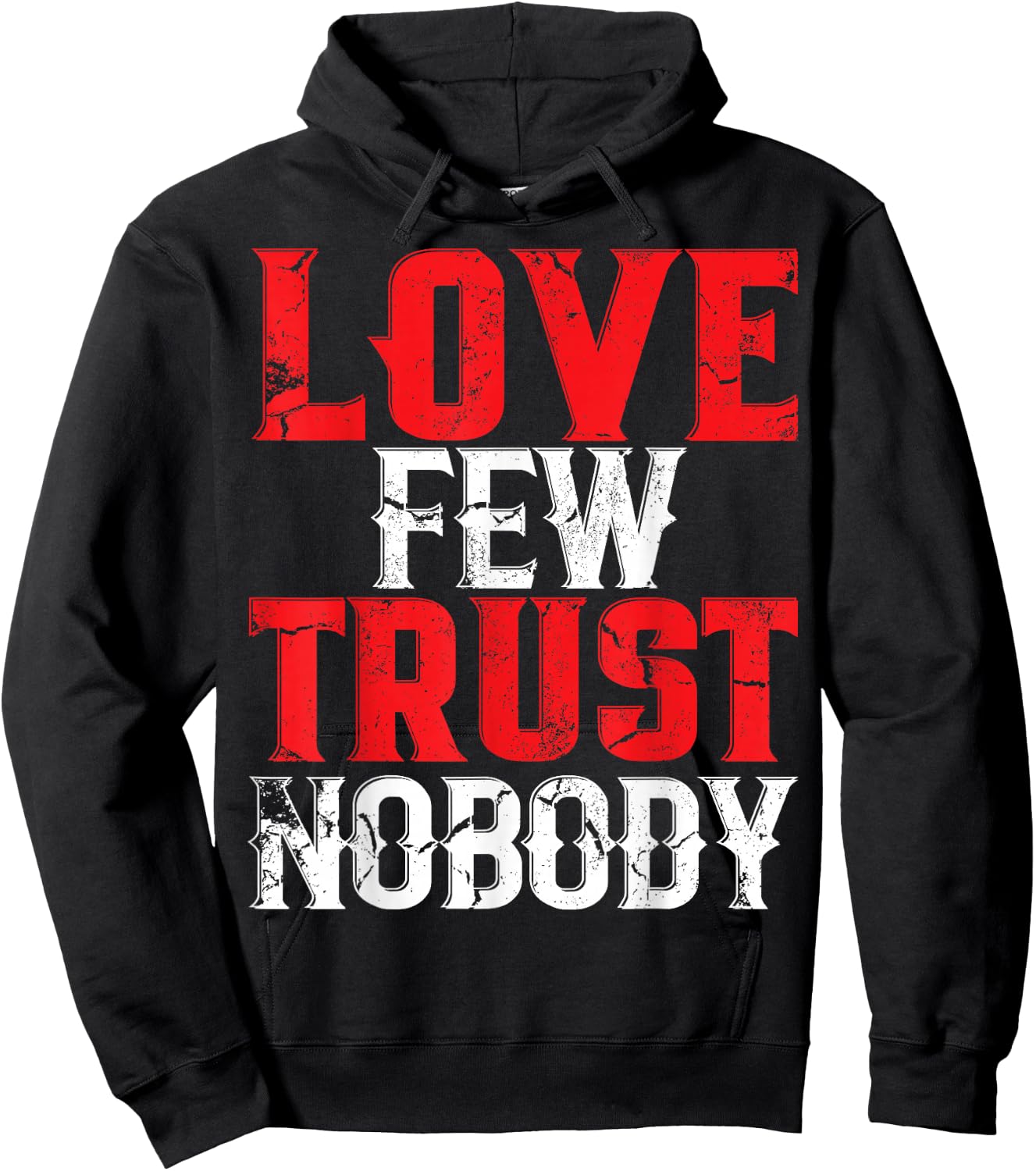 Urban Hip Hop Love Few Trust Nobody Hoodie - Hoodie | Black