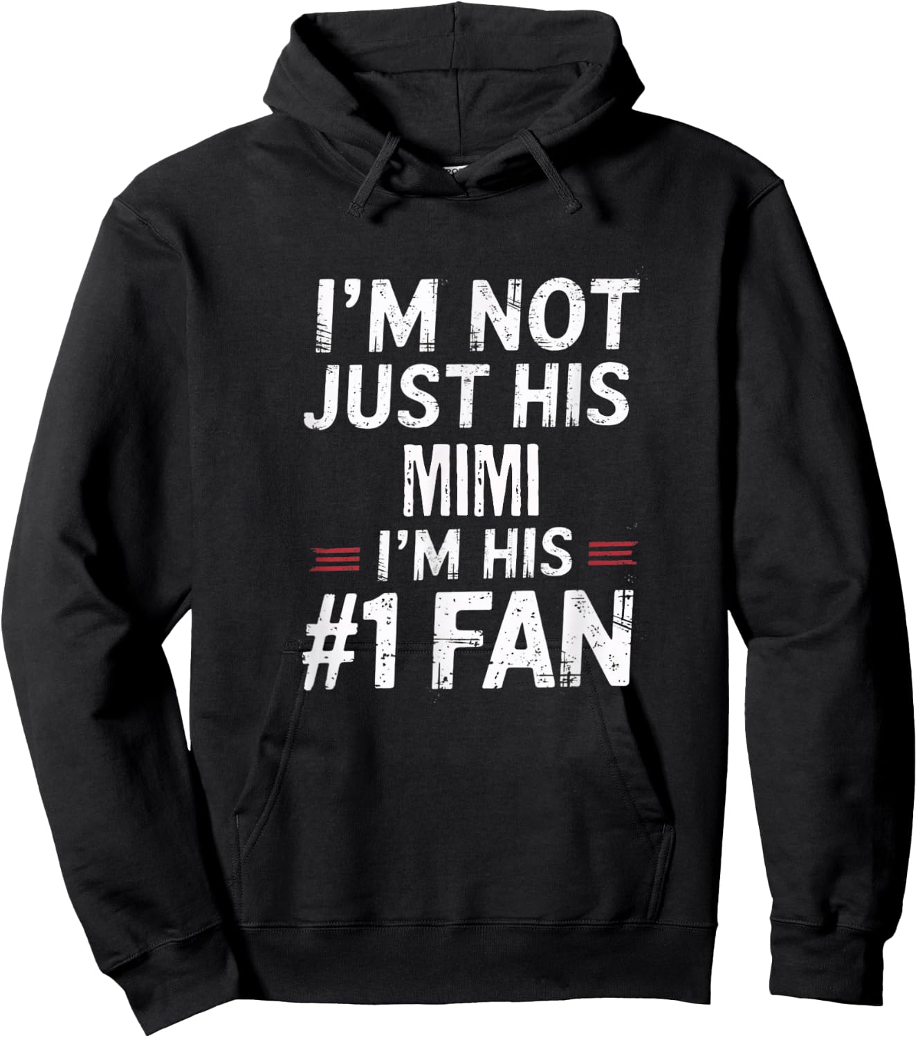 I'm Not Just His Mimi I'm His Number 1 Fan Hoodie - Hoodie | Black