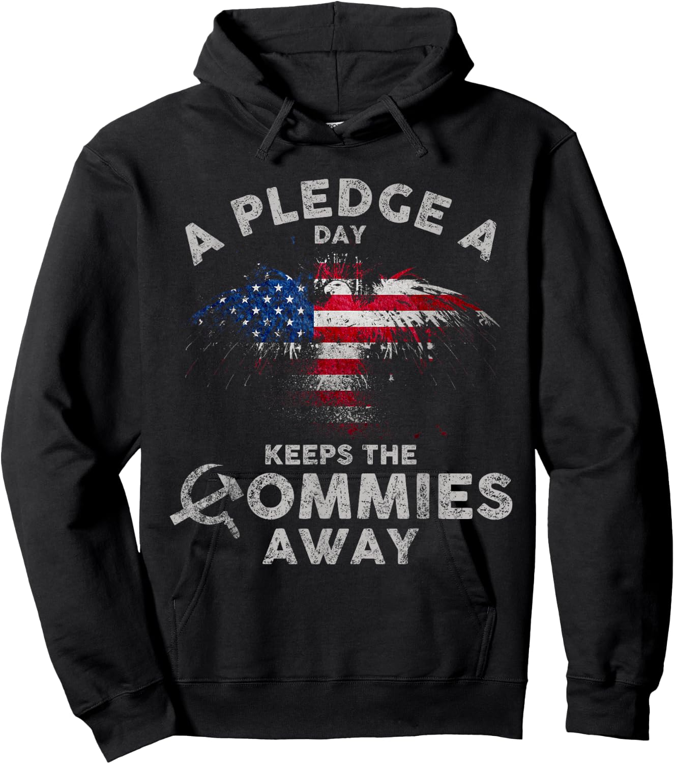 A Pledge Day Keeps The Commies Away Patriotic Eagle American Men Hoodie - Hoodie | Black
