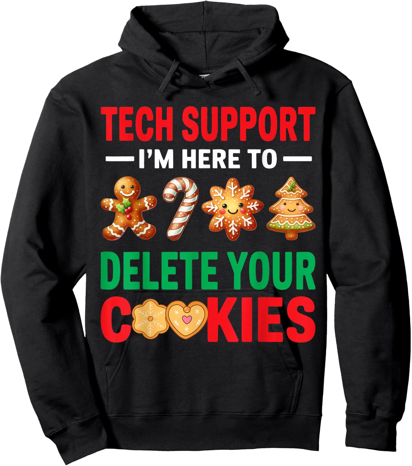 Tech Support Christmas Cookies Women Men Funny Christmas Hoodie - Hoodie | Black