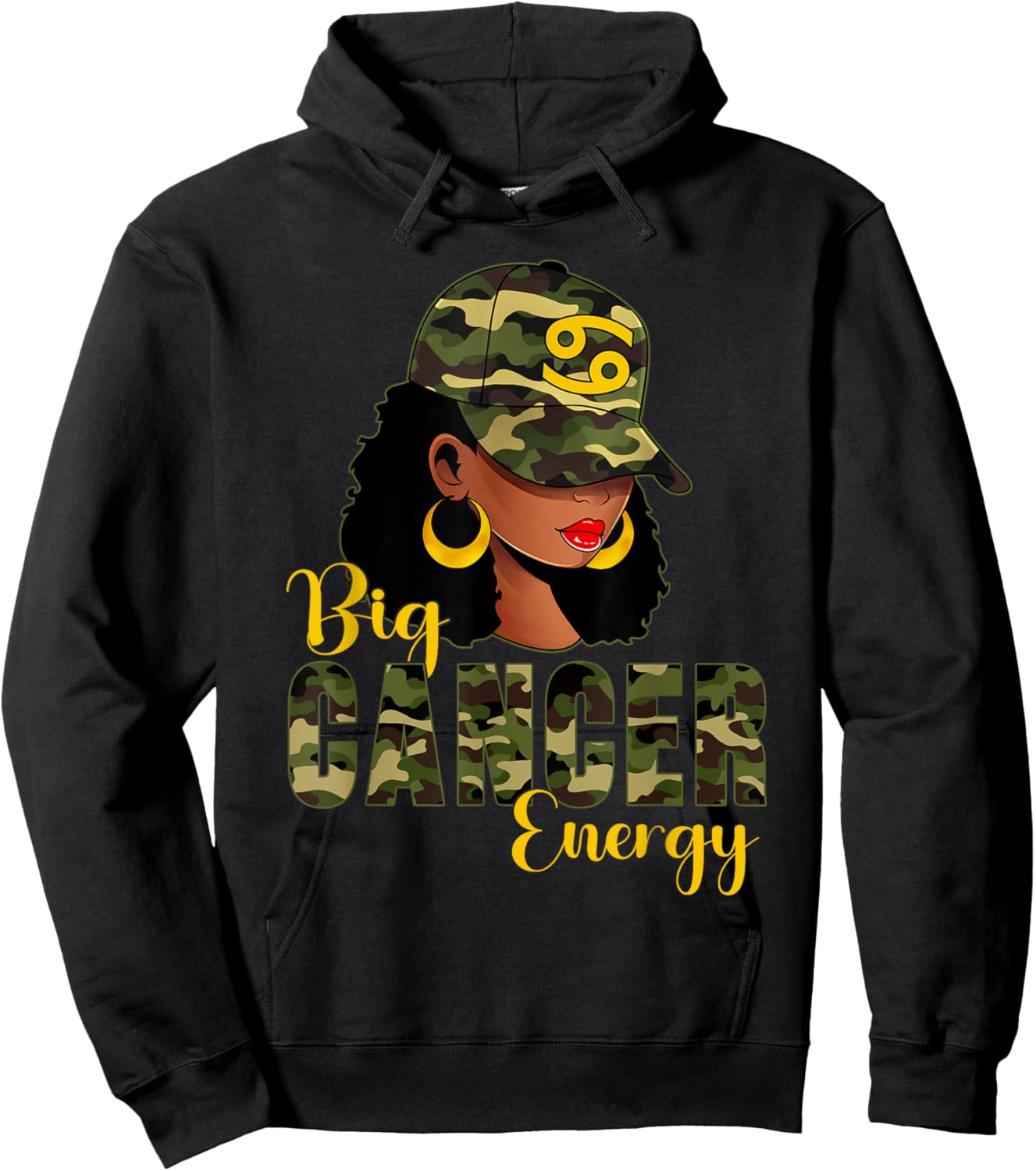 Big Cancer Energy Camouflage Black Woman Cap Zodiac Hoodie - Hoodie | Black