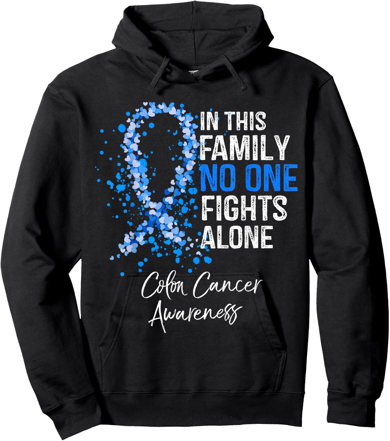 In This Family No One Fights Alone Shirt Colon Cancer Hoodie - Hoodie | Black