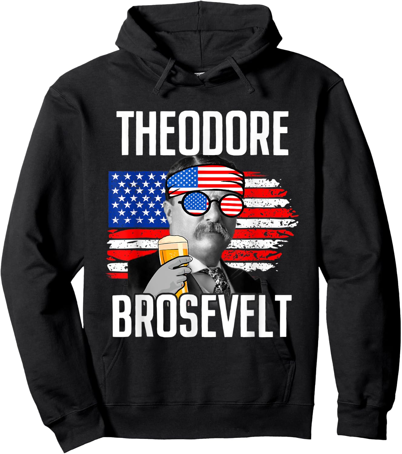 Theodore Brosevelt - Funny Independence Day Hoodie - Hoodie | Black