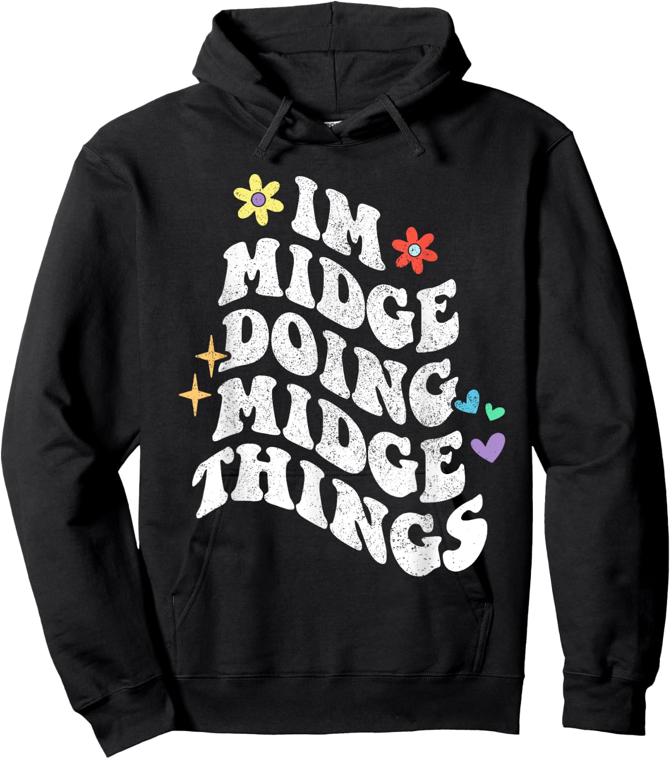 Retro Groovy Im Midge Doing Midge Things Funny Mother's Day Hoodie - Hoodie | Black