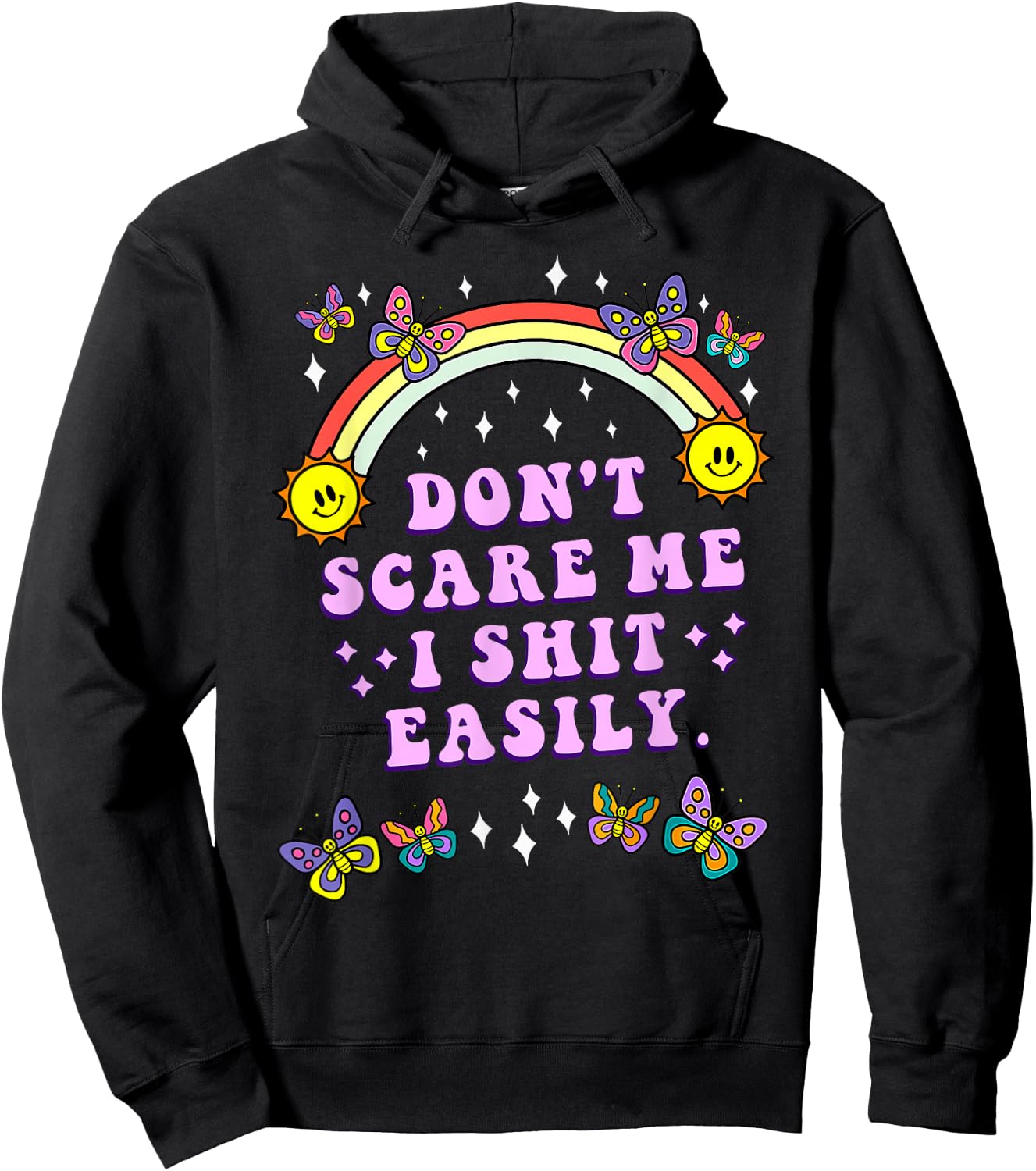Don't Scare Me I Shit Easily Funny Sarcastic Quote Men Women Hoodie - Hoodie | Black