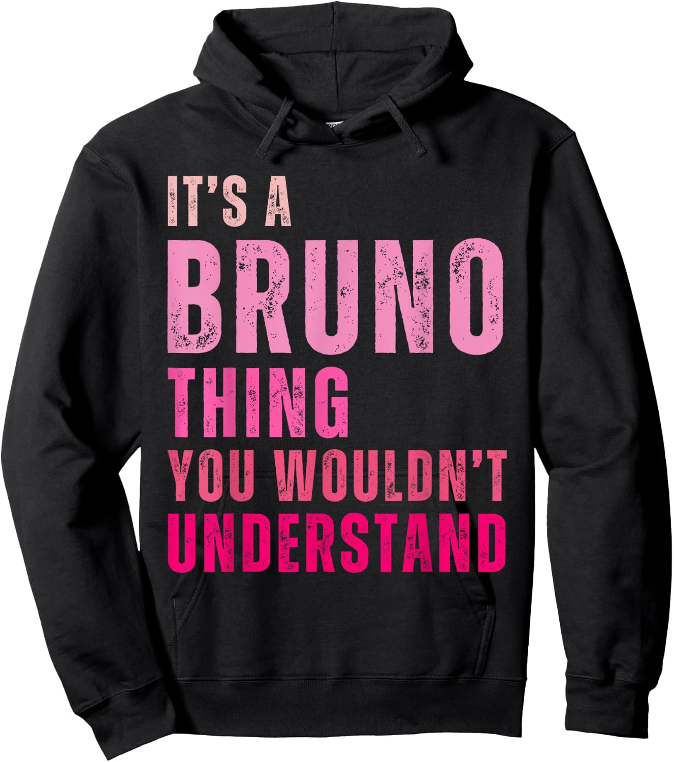 It's A Bruno Thing You Wouldn't Understand Vintage Hoodie - Hoodie | Black