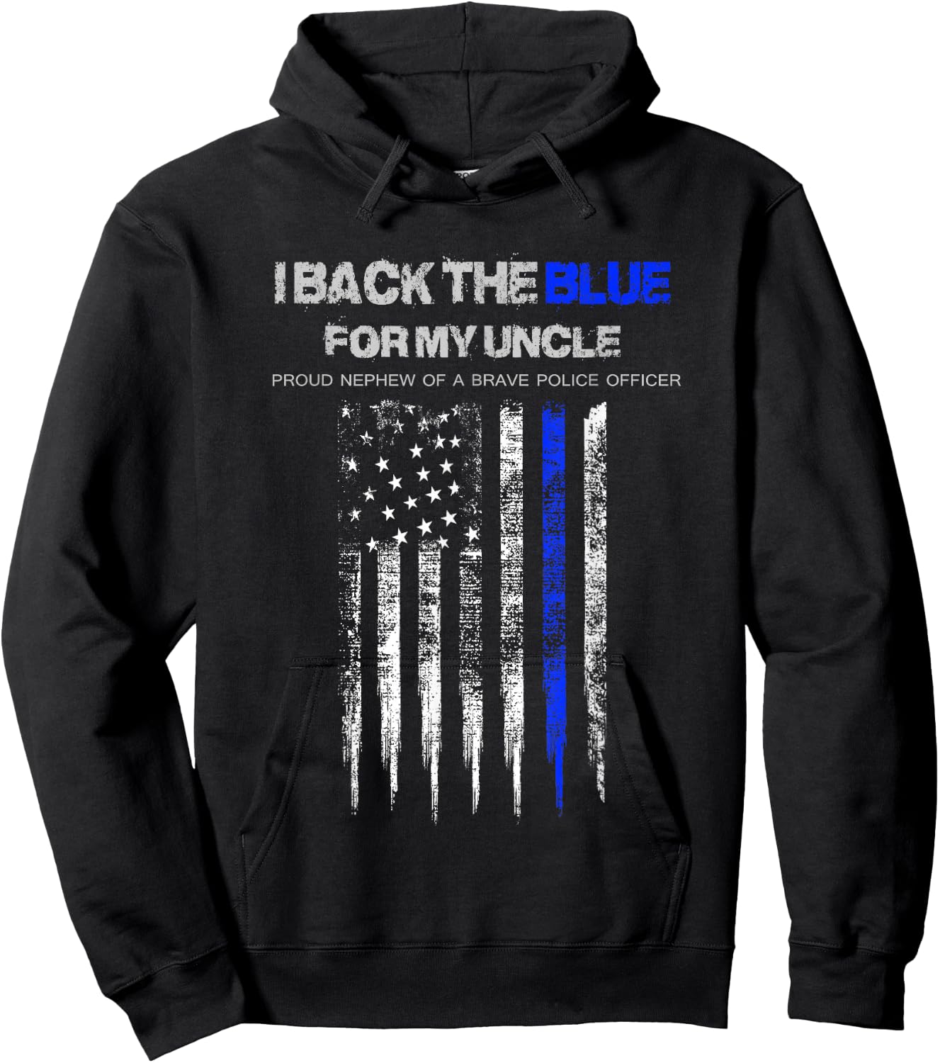 I Back The Blue for My Uncle thin blue line police nephew Hoodie - Hoodie | Black