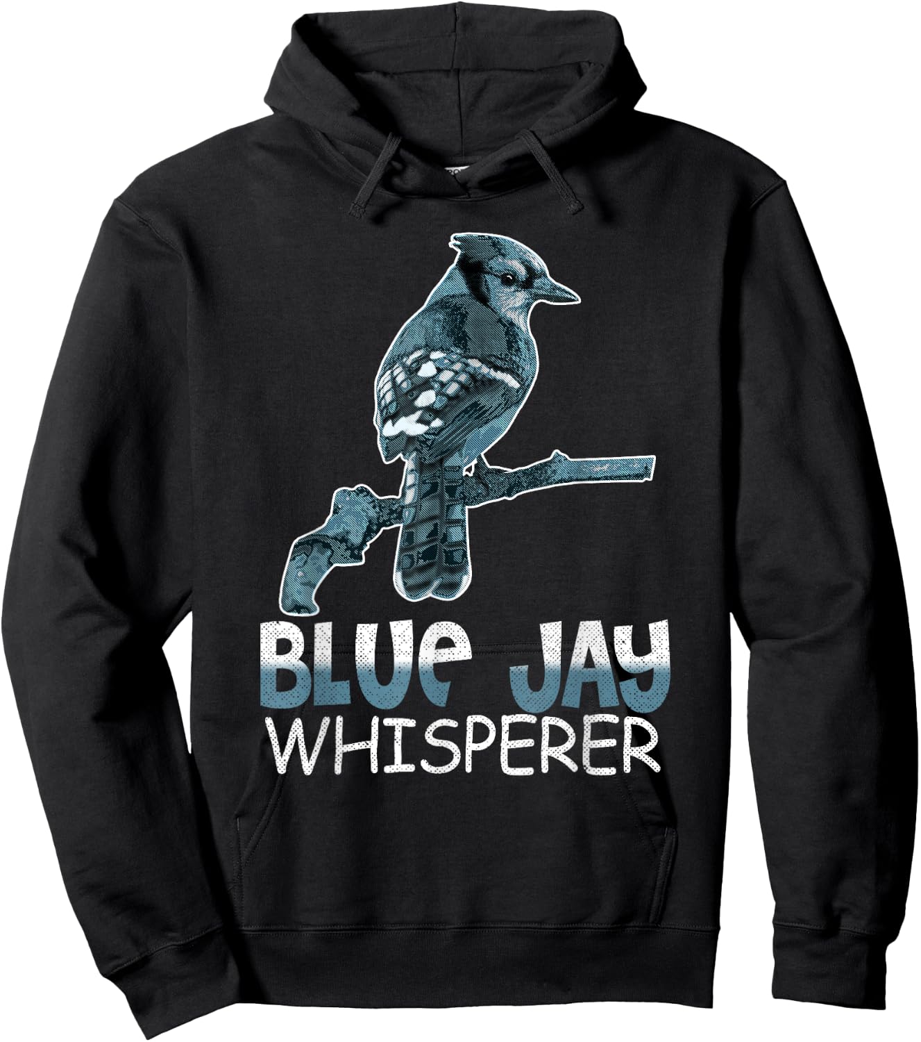 Blue Jay Whisperer Shirt Bluebird Gift Bird Watcher Hoodie - Hoodie | Black